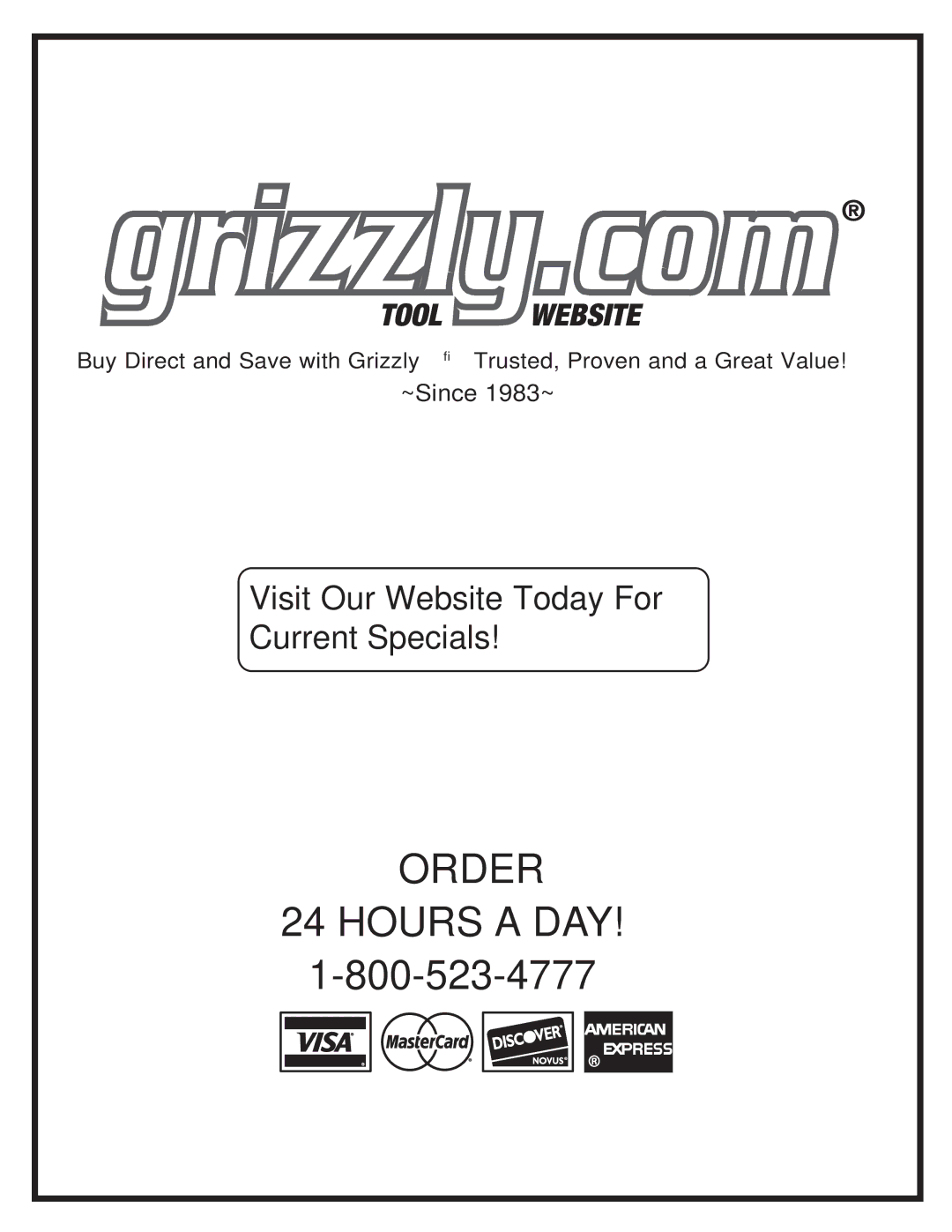 Grizzly G0490 owner manual Order Hours a DAY 