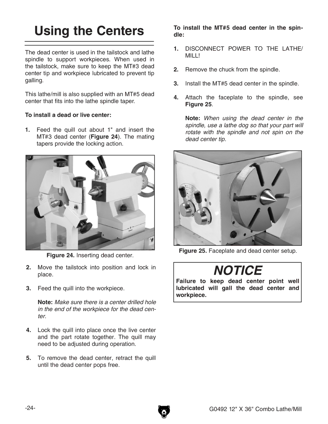 Grizzly G0492 owner manual To install the MT#5 dead center in the spin- dle, Faceplate and dead center setup 