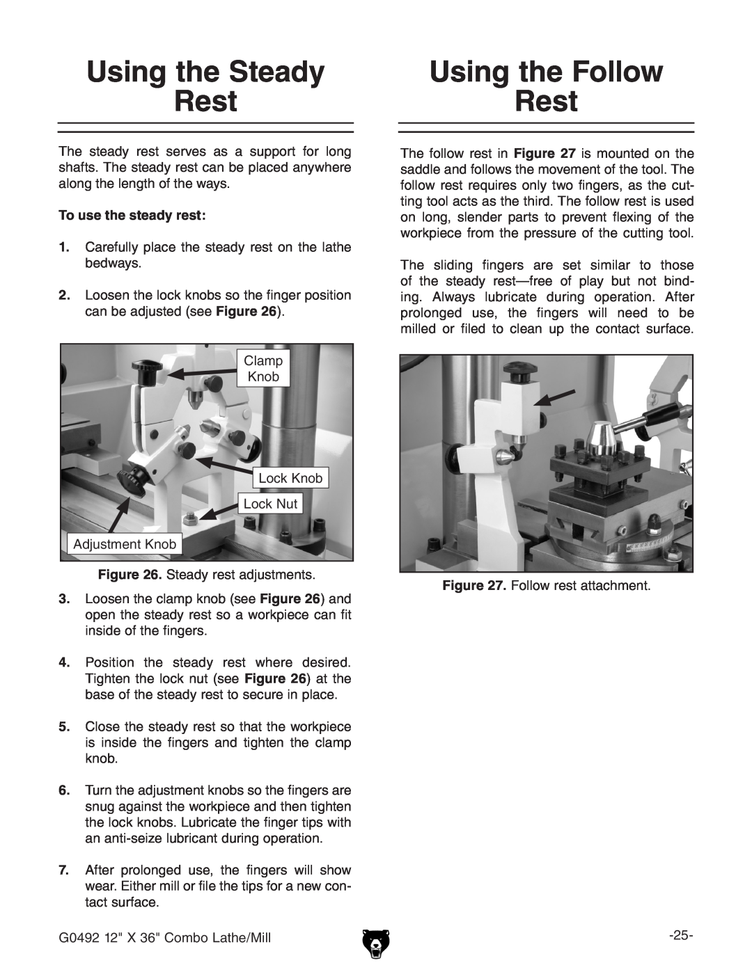 Grizzly G0492 owner manual Using the Steady Rest, Using the Follow Rest, To use the steady rest 