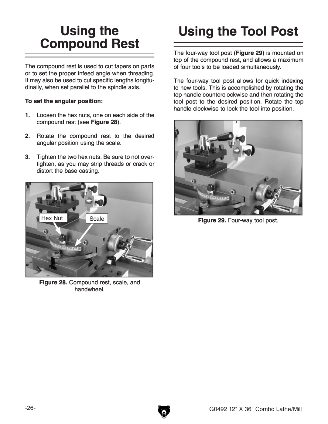 Grizzly G0492 owner manual Using the Compound Rest, Using the Tool Post, To set the angular position 