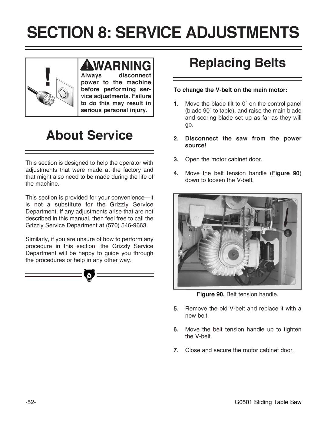 Grizzly G0501 Service Adjustments, About Service, Replacing Belts, To change the V-belt on the main motor 