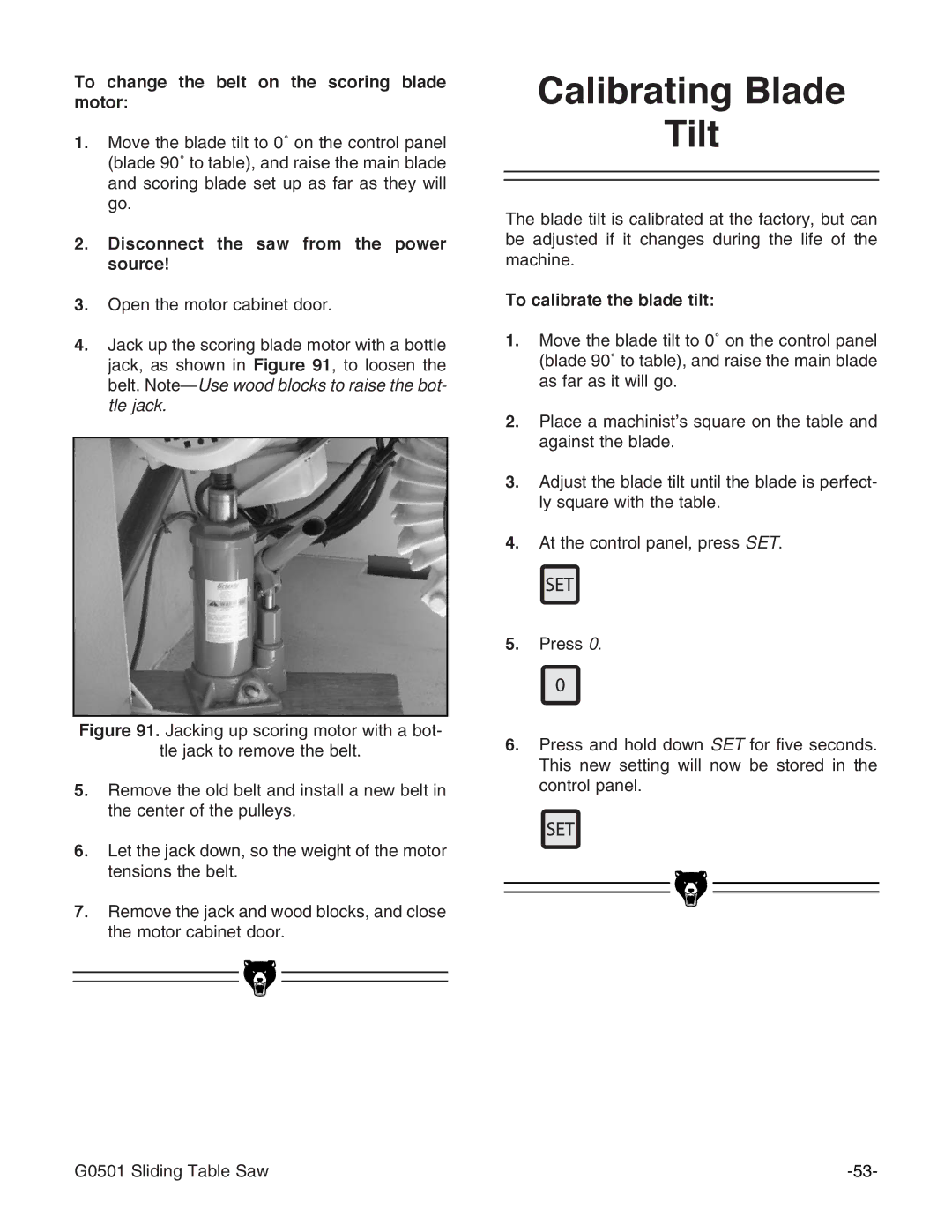 Grizzly G0501 Calibrating Blade Tilt, To change the belt on the scoring blade motor, To calibrate the blade tilt 