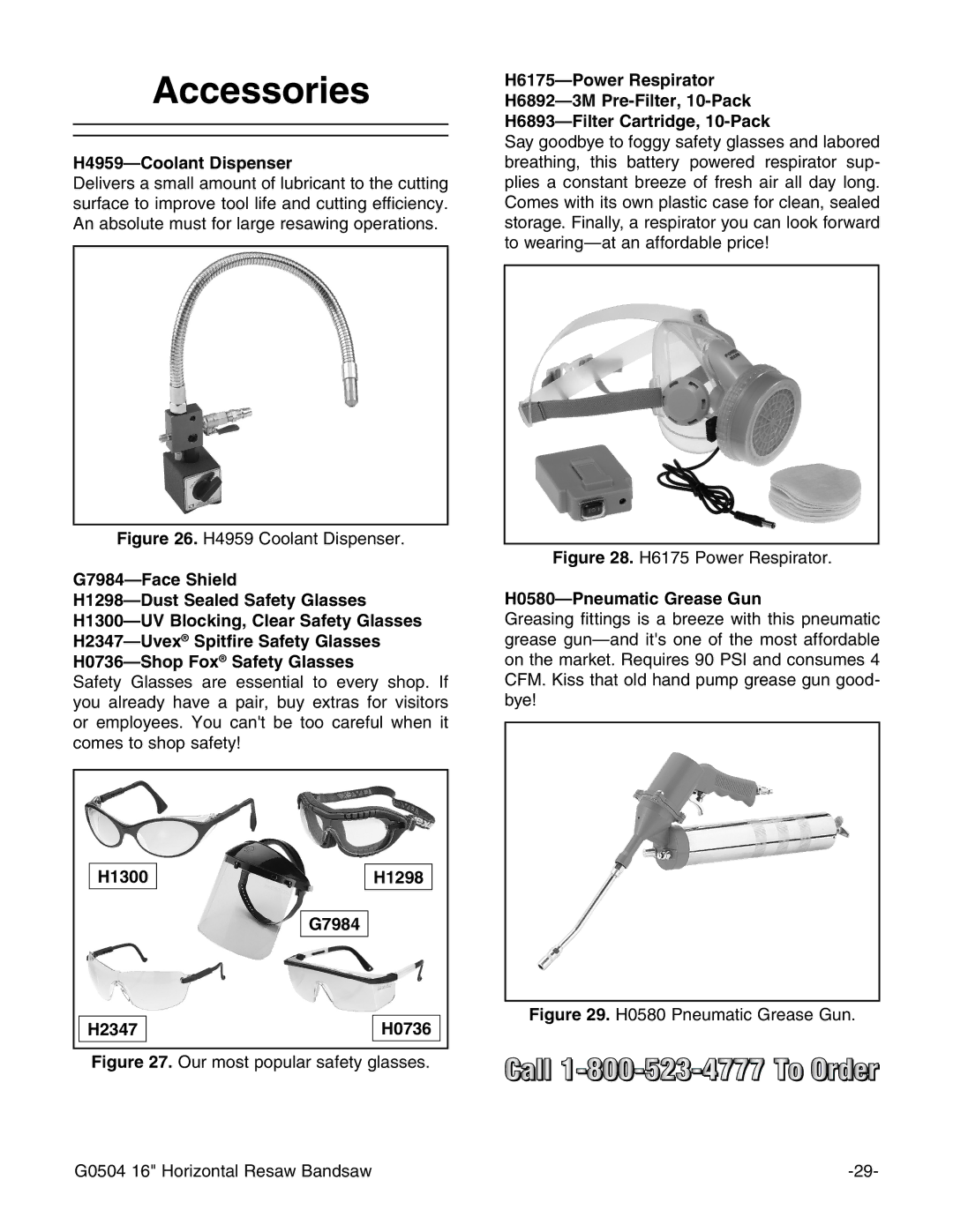 Grizzly G0504 owner manual Accessories, H4959-Coolant Dispenser, H0580-Pneumatic Grease Gun, H1300 H1298 G7984 H2347 H0736 