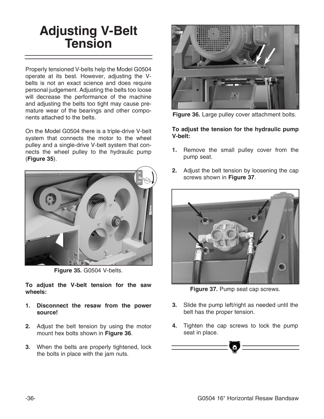 Grizzly G0504 owner manual Adjusting V-Belt Tension, To adjust the tension for the hydraulic pump V-belt 