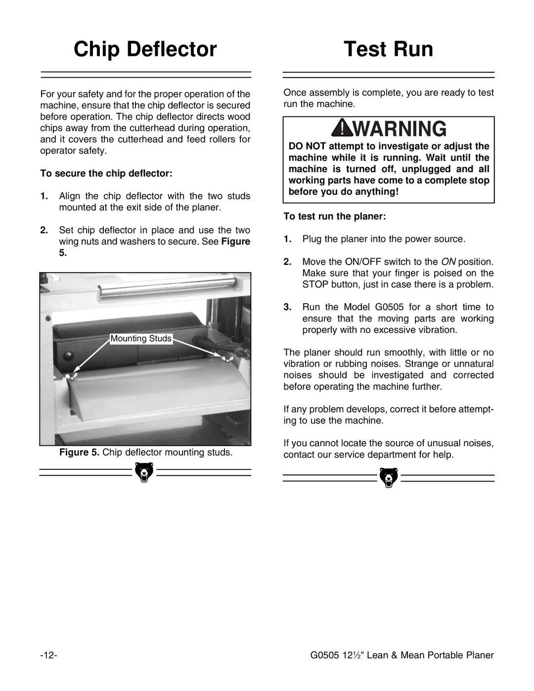 Grizzly G0505 instruction manual Chip Deflector Test Run, To secure the chip deflector 