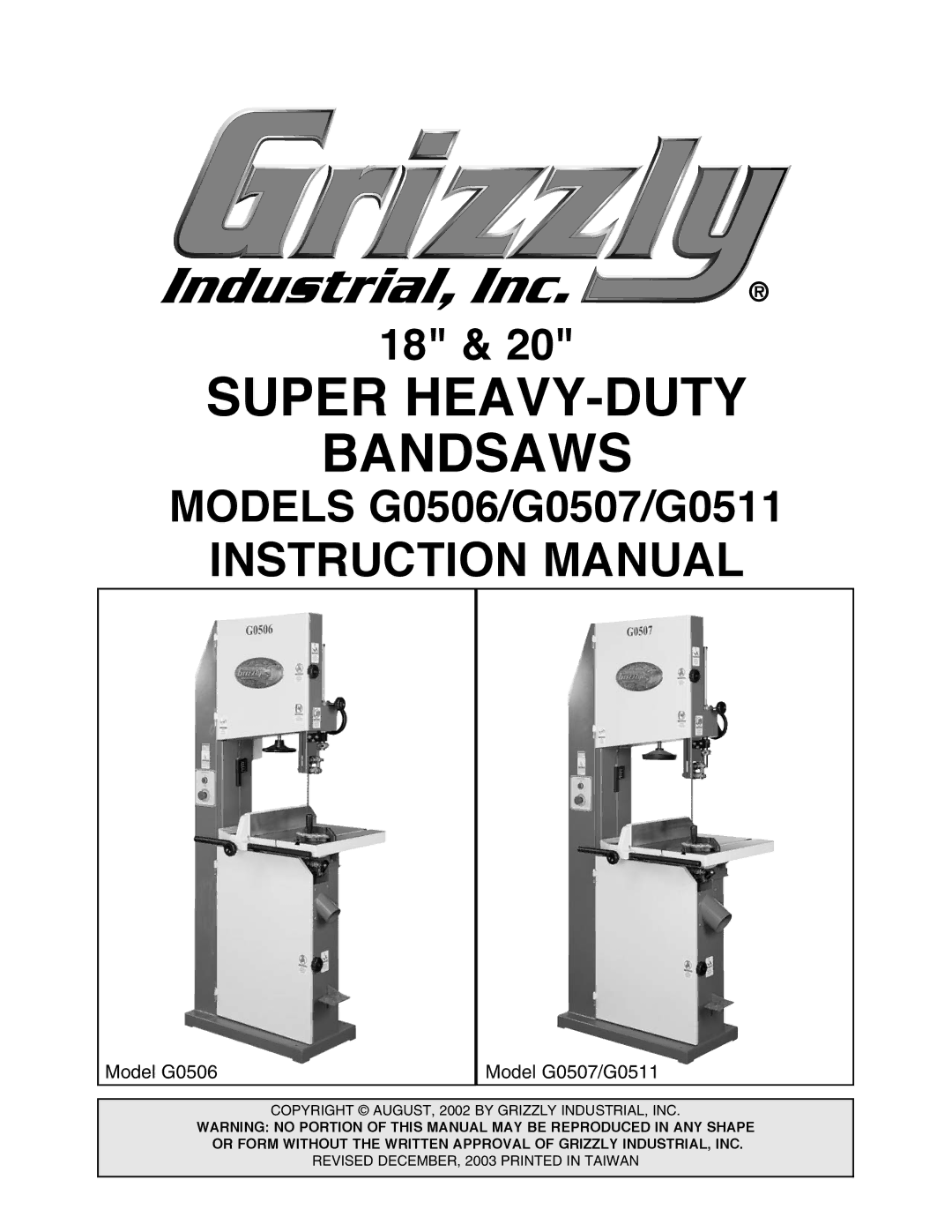 Grizzly G0506, G0507, G0511 instruction manual Super HEAVY-DUTY Bandsaws 