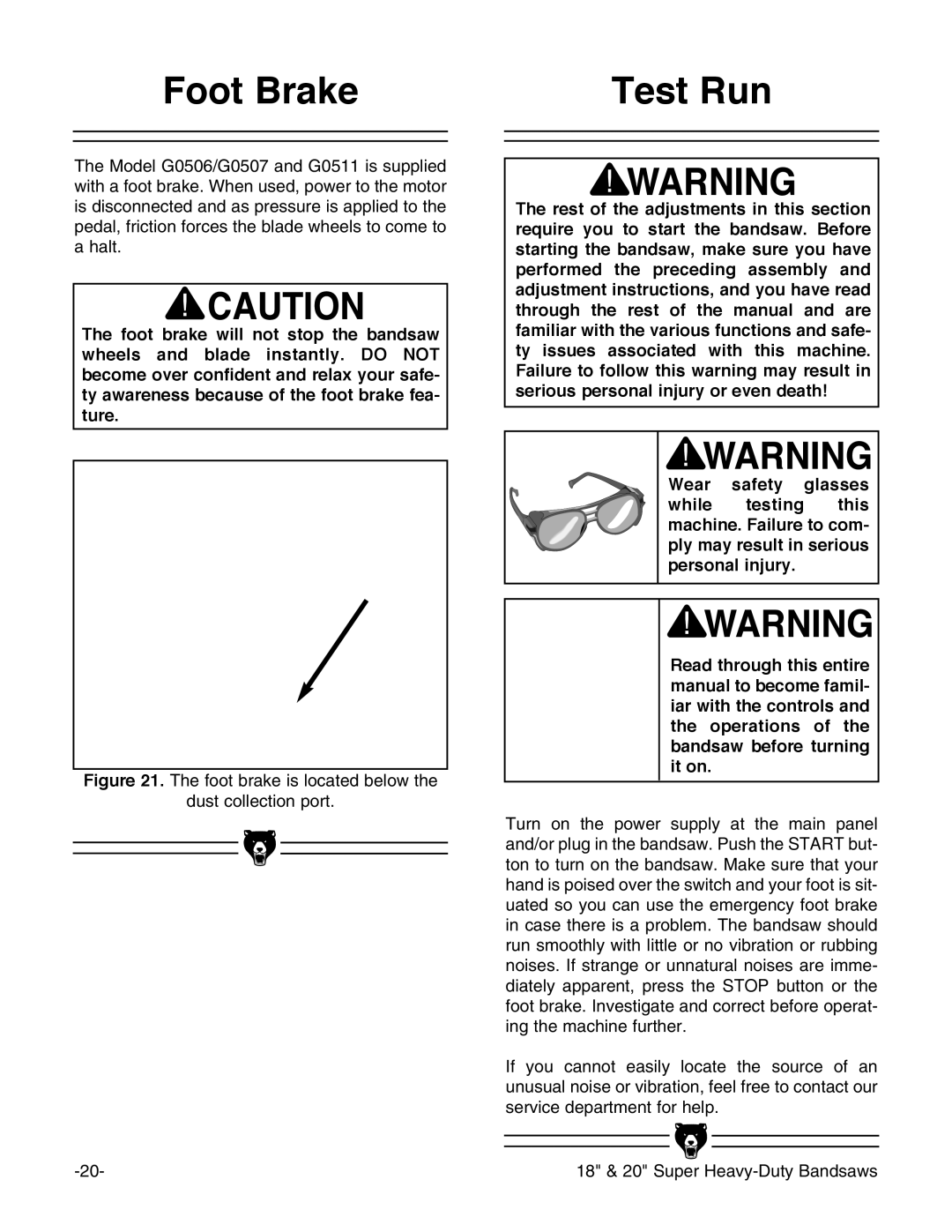 Grizzly G0506, G0507, G0511 instruction manual Foot Brake Test Run, Foot brake is located below Dust collection port 