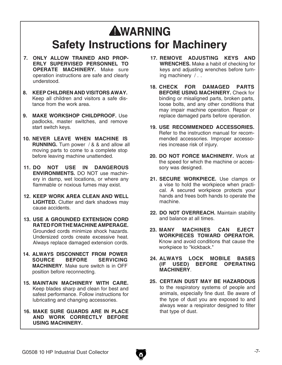 Grizzly G0508 owner manual Safety Instructions for Machinery 