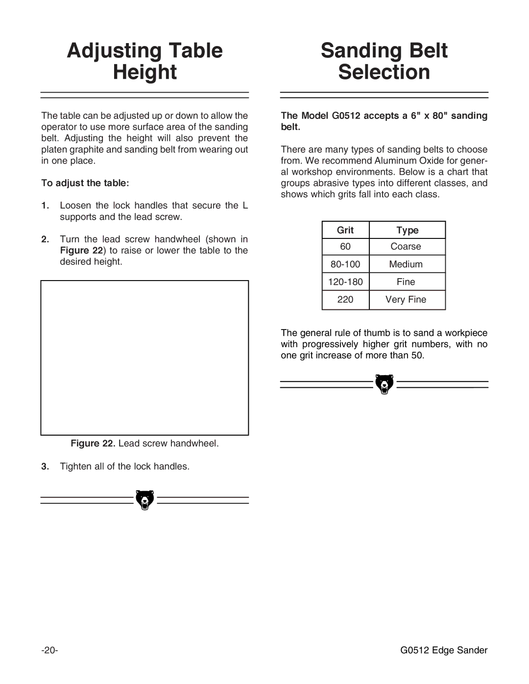 Grizzly instruction manual Sanding Belt, Height, To adjust the table, Model G0512 accepts a 6 x 80 sanding belt, Grit 