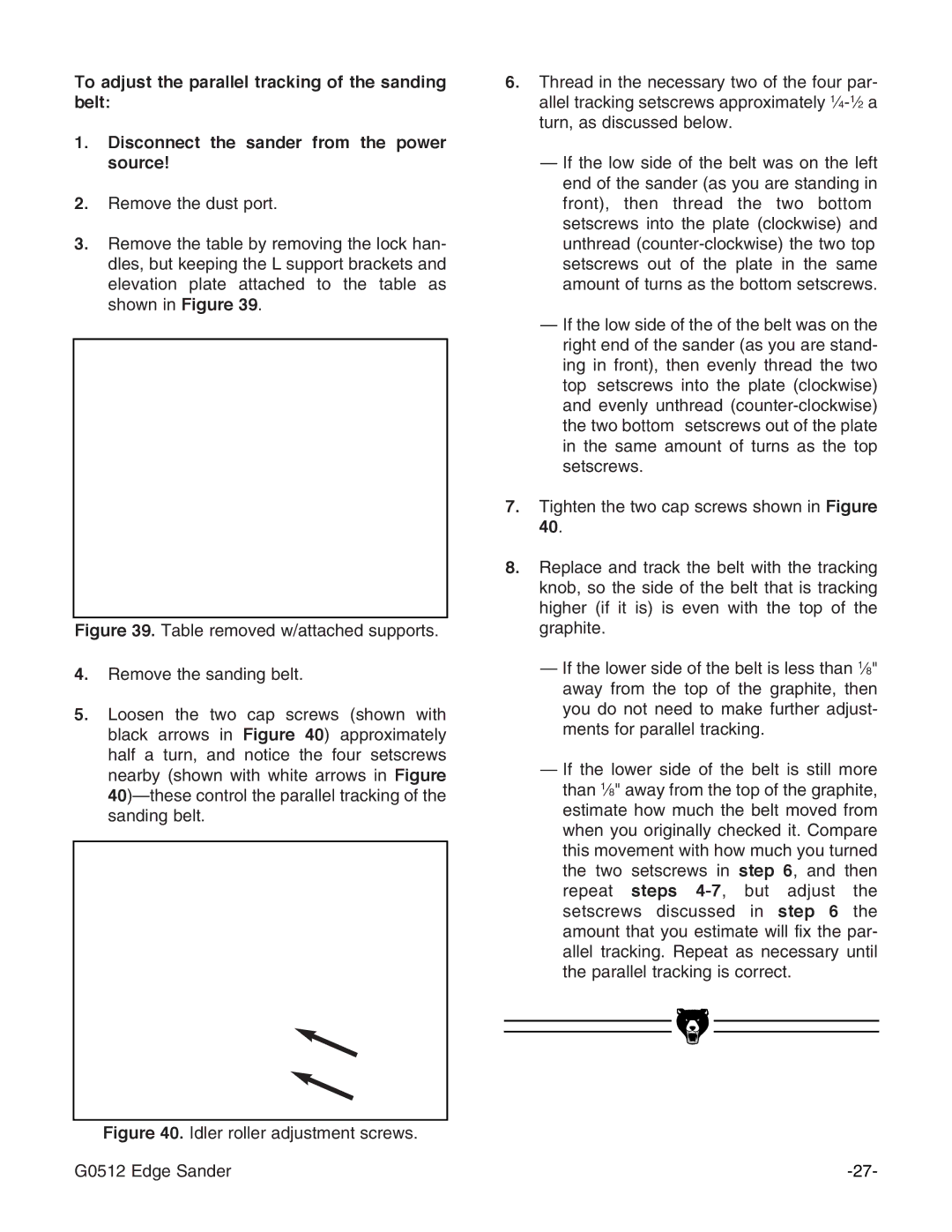 Grizzly instruction manual Idler roller adjustment screws G0512 Edge Sander 