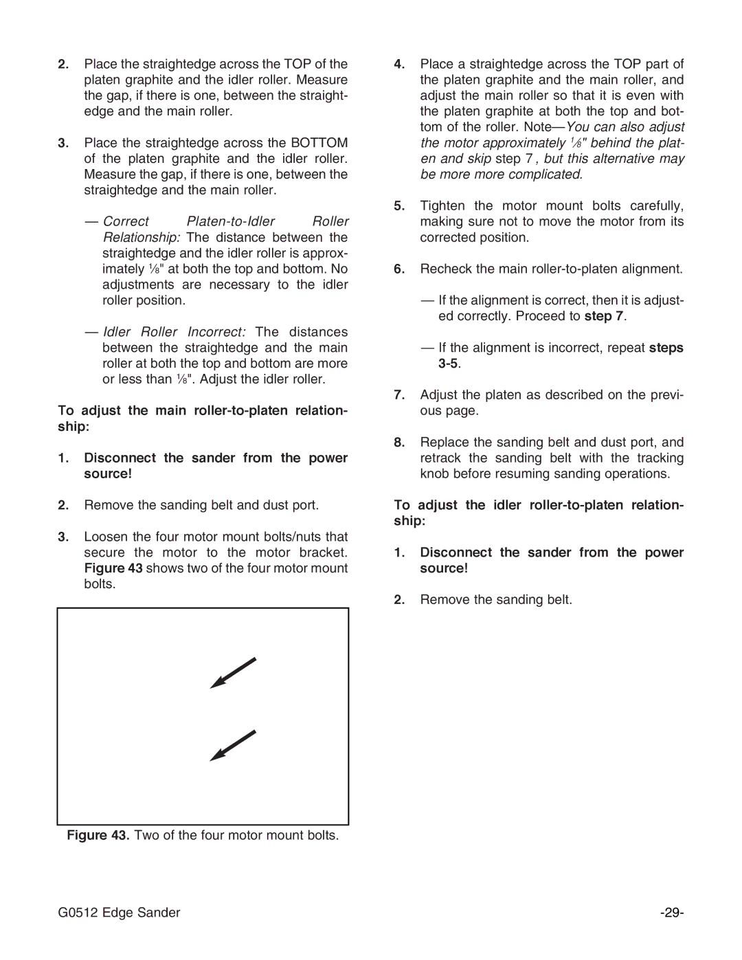 Grizzly instruction manual Remove the sanding belt G0512 Edge Sander 