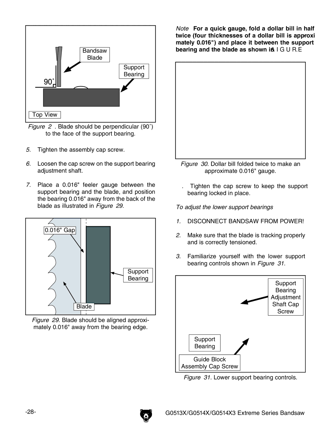 Grizzly G0513X, G0514X3 owner manual To adjust the lower support bearings 