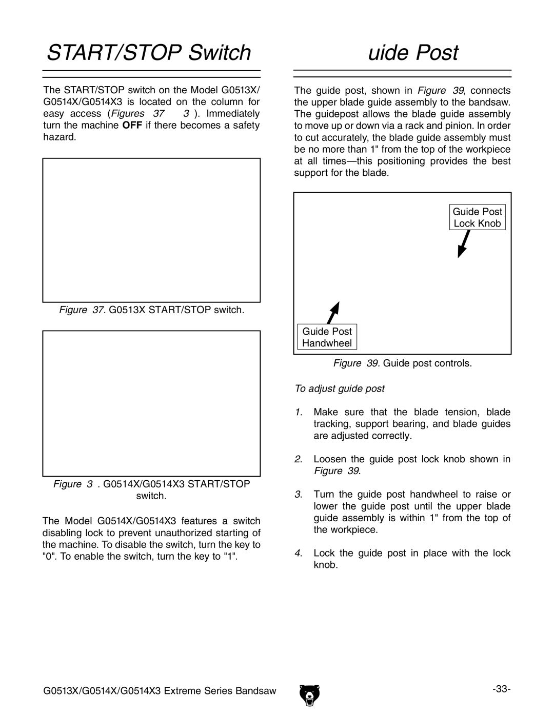 Grizzly G0514X3 owner manual START/STOP Switch Guide Post, G0513X START/STOP switch 