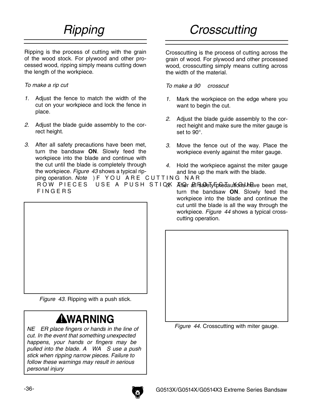Grizzly G0514X3, G0513X owner manual RippingCrosscutting, To make a rip cut, To make a 90˚ crosscut 