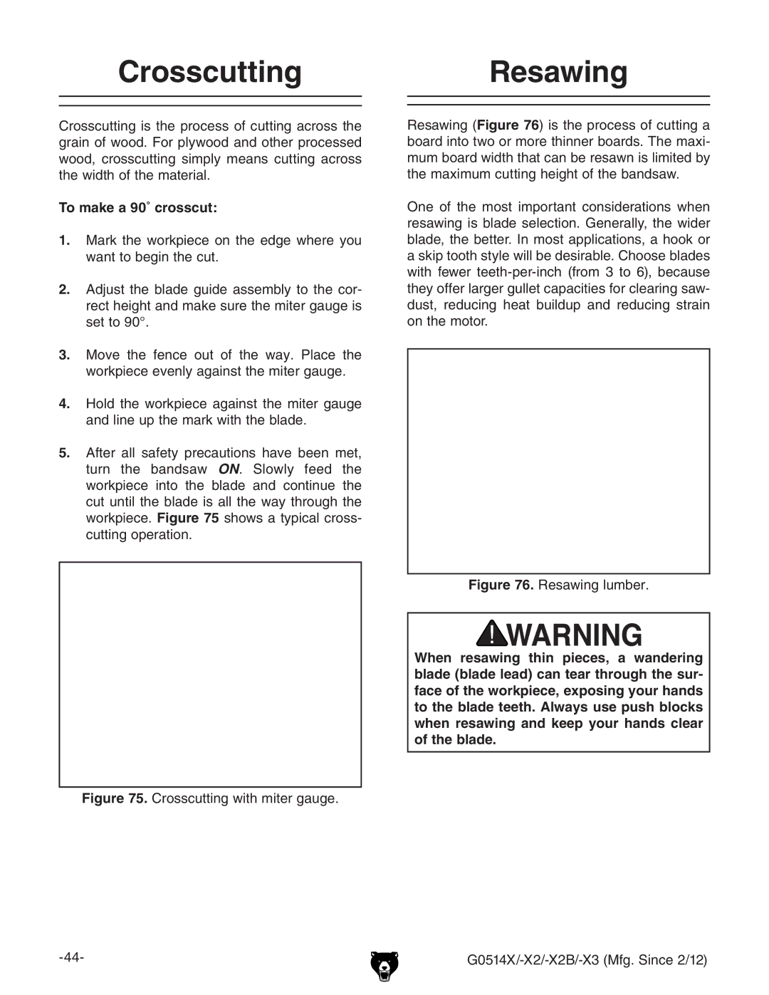 Grizzly G0514X owner manual CrosscuttingResawing, To make a 90˚ crosscut 