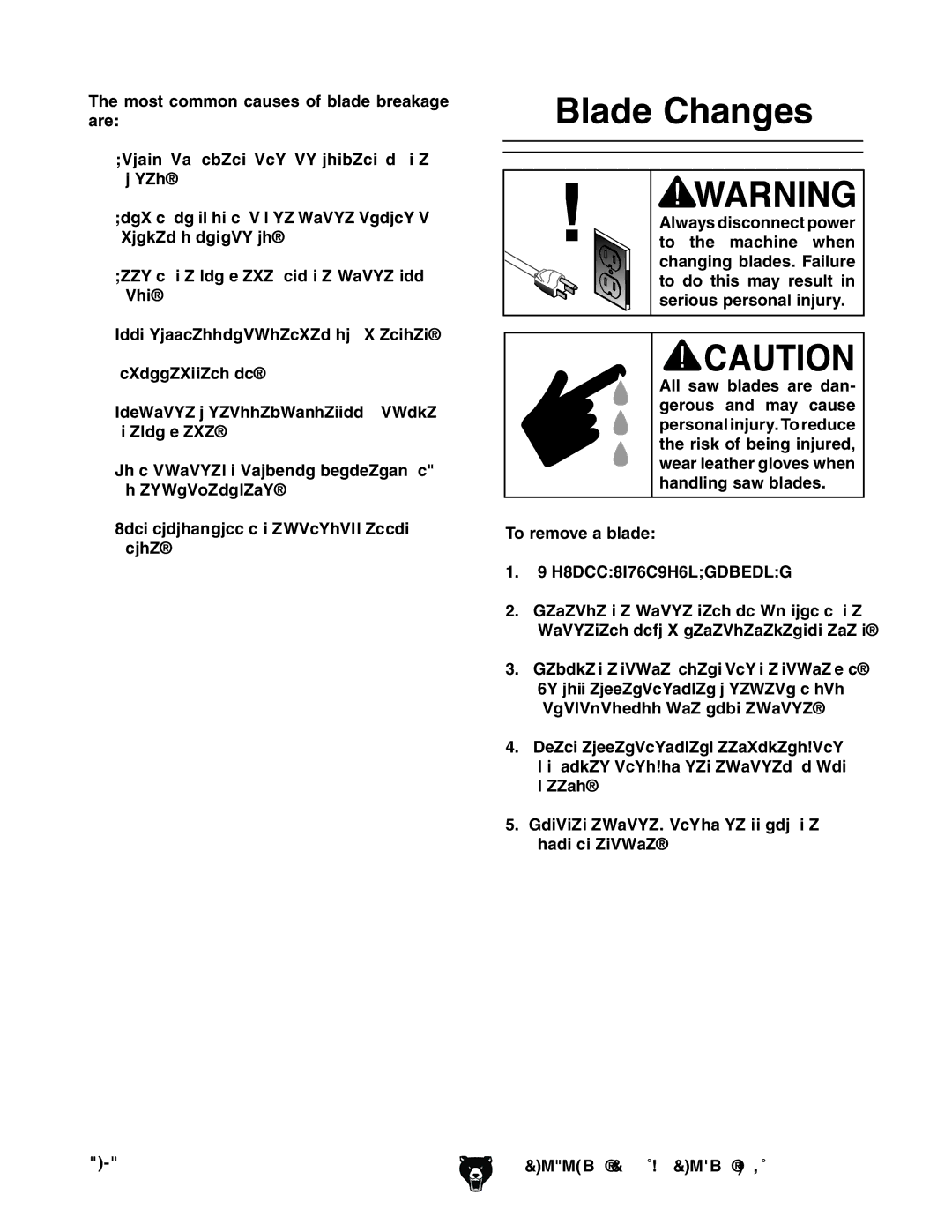 Grizzly G0514XF manual Blade Changes, Most common causes of blade breakage are, To remove a blade 