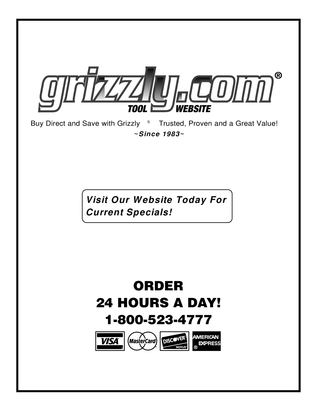 Grizzly G0514XF manual Order Hours a DAY 