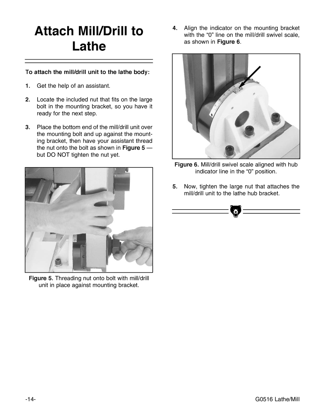 Grizzly G0516 instruction manual Attach Mill/Drill to Lathe, To attach the mill/drill unit to the lathe body 