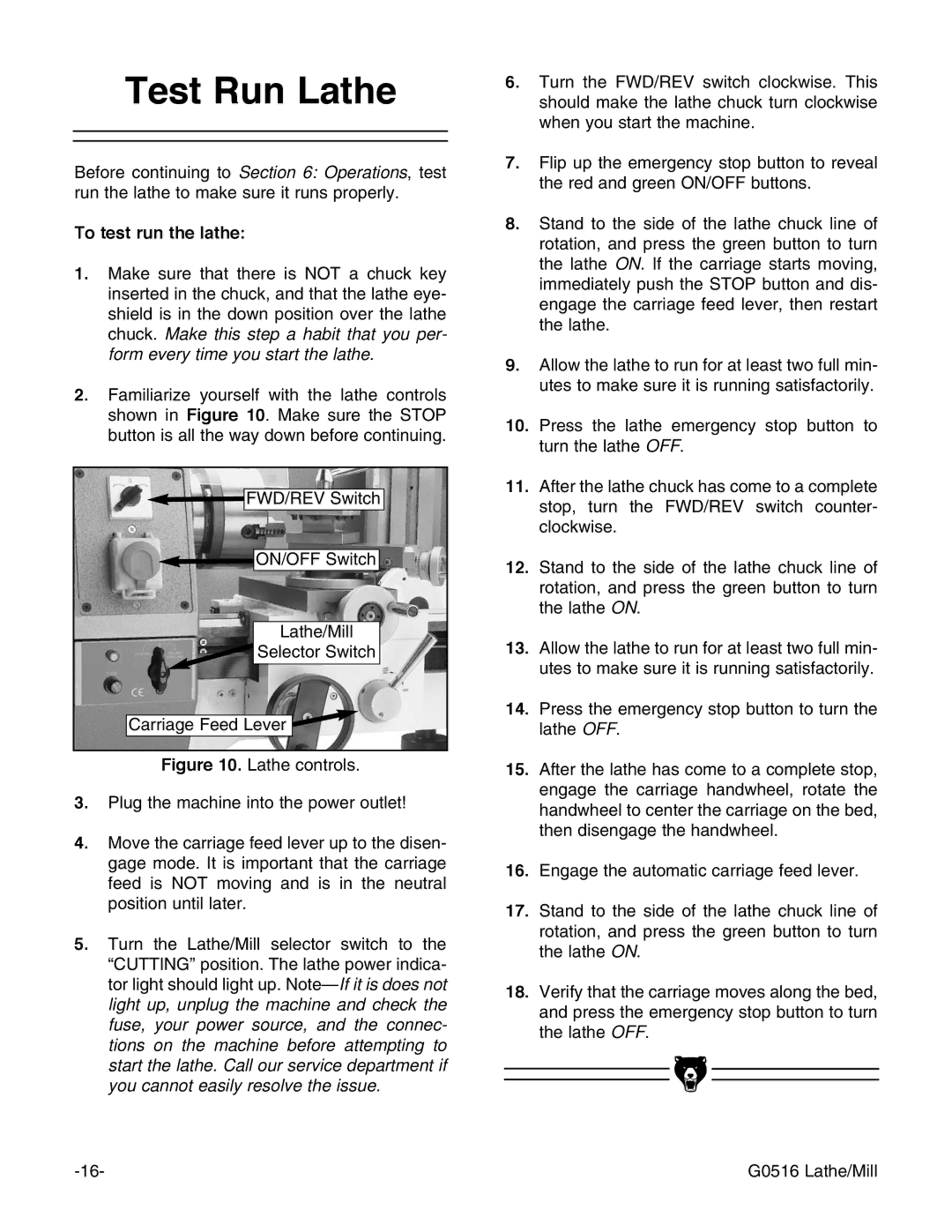 Grizzly G0516 instruction manual Test Run Lathe, To test run the lathe 