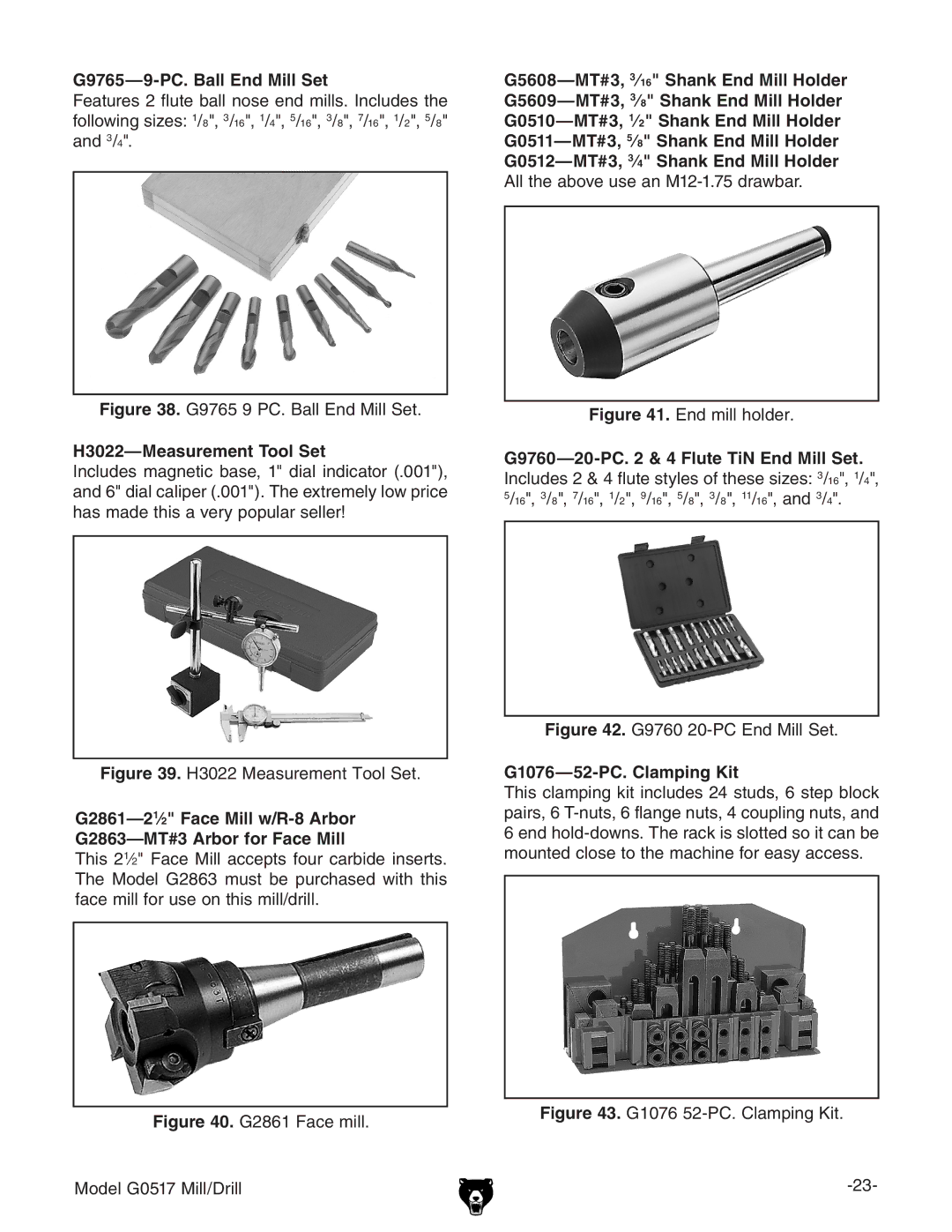 Grizzly G0517g instruction manual G9765-9-PC. Ball End Mill Set, H3022-Measurement Tool Set, G1076-52-PC. Clamping Kit 