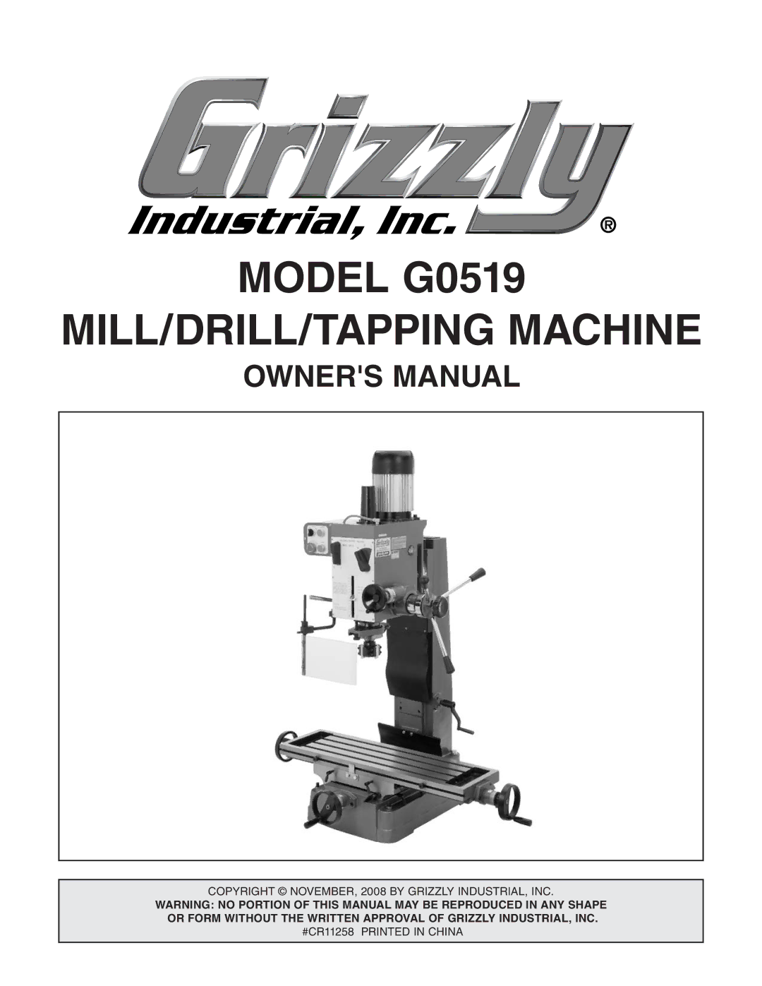 Grizzly owner manual Model G0519 MILL/DRILL/TAPPING Machine 