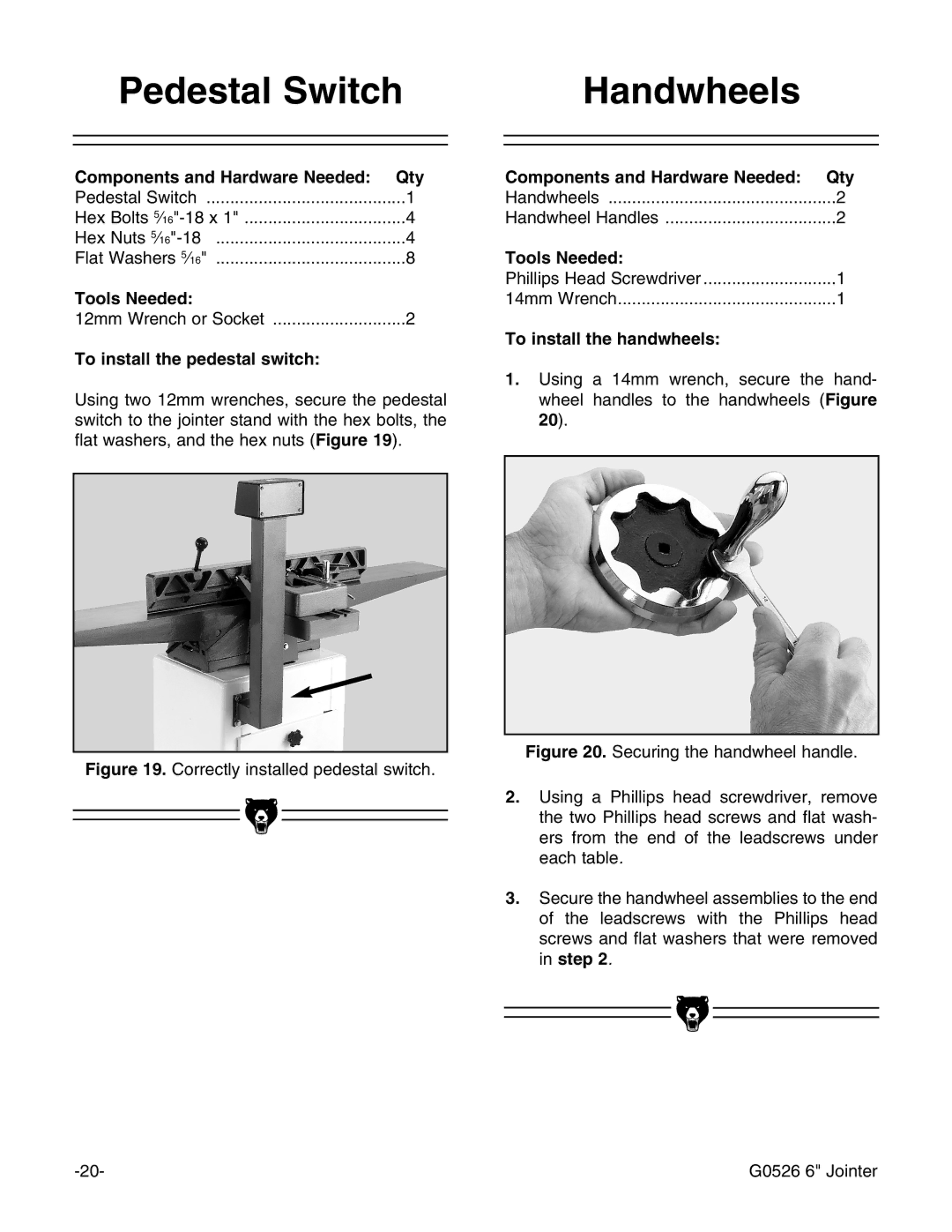 Grizzly G0526 instruction manual Pedestal Switch Handwheels, To install the pedestal switch, To install the handwheels 