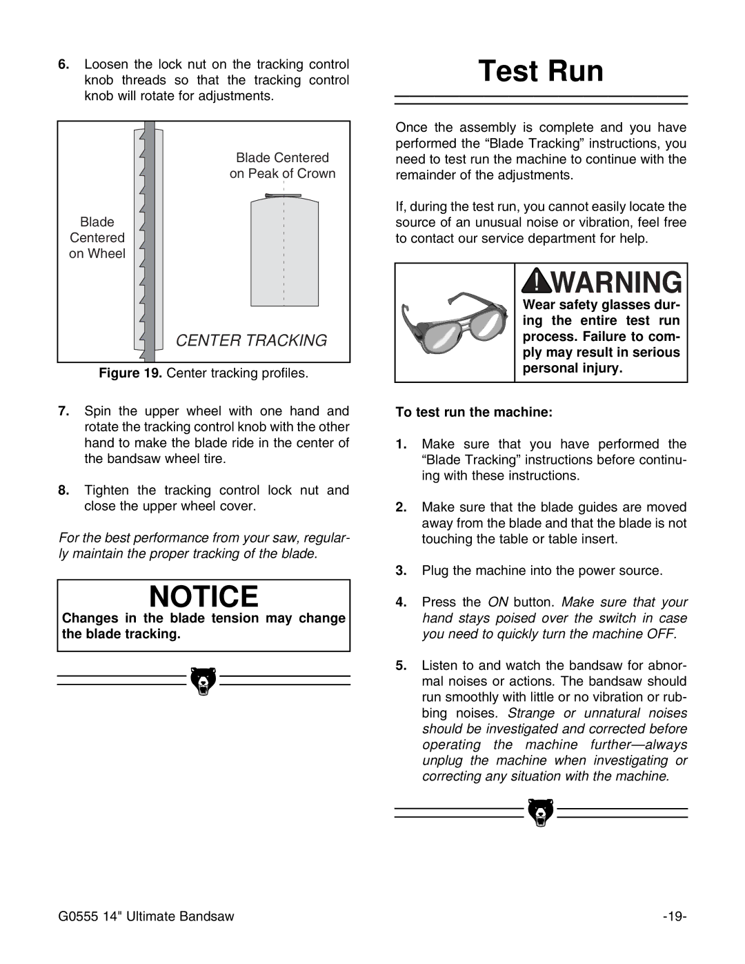 Grizzly G0555 instruction manual Test Run, Changes in the blade tension may change the blade tracking 