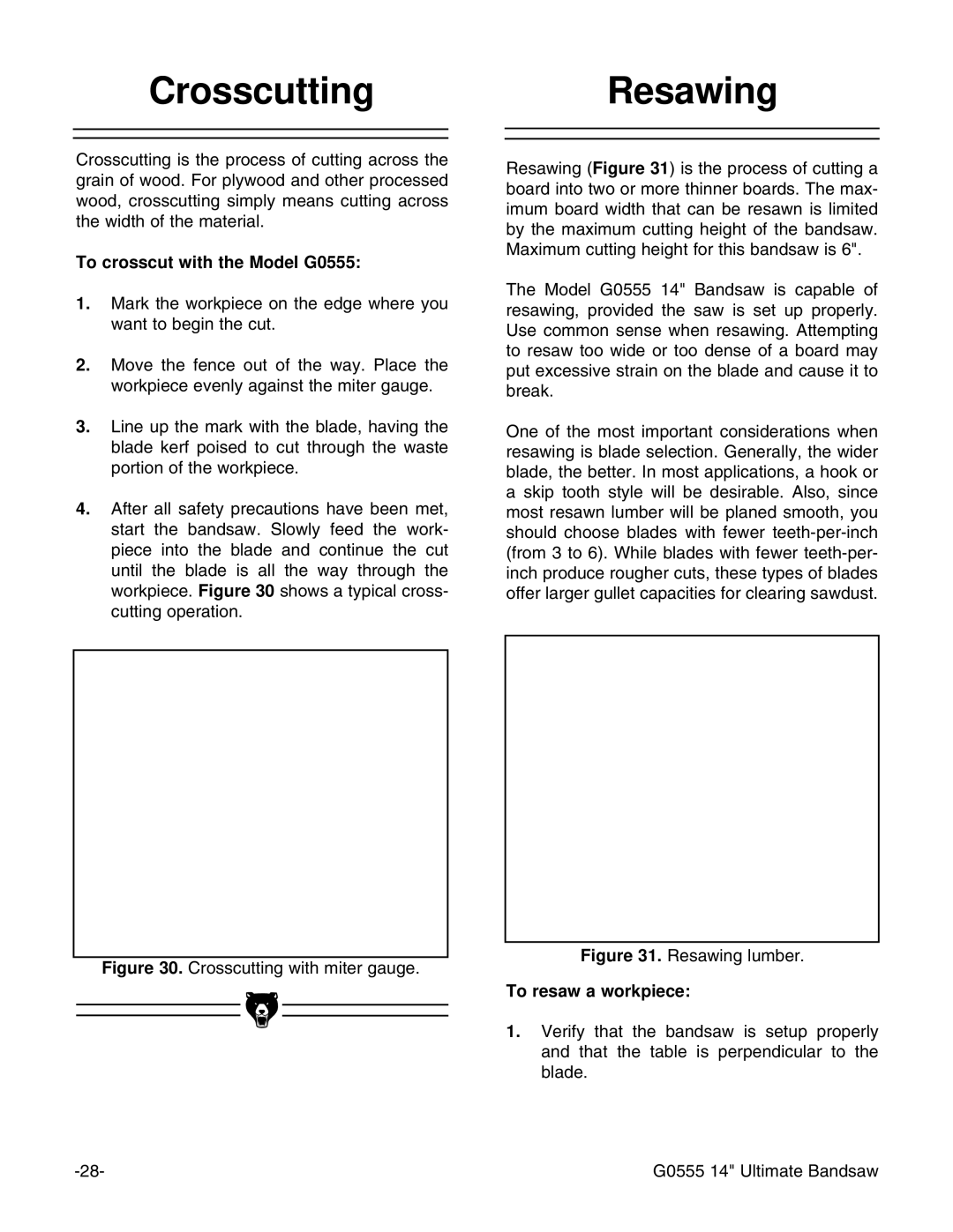 Grizzly instruction manual CrosscuttingResawing, To crosscut with the Model G0555, To resaw a workpiece 