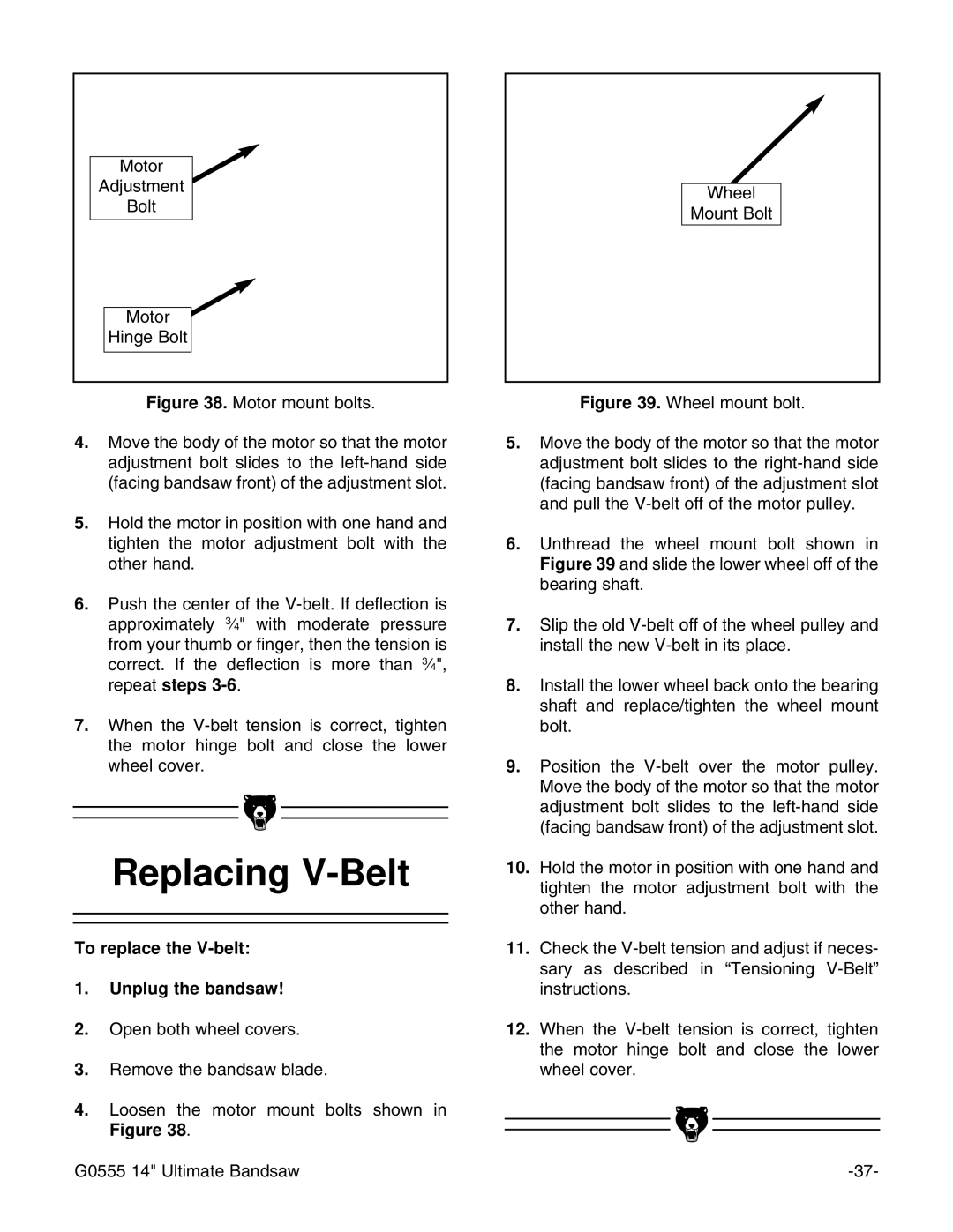 Grizzly G0555 instruction manual Replacing V-Belt, To replace the V-belt Unplug the bandsaw 