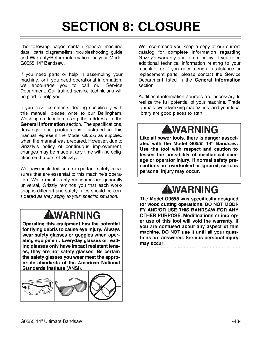 Grizzly G0555 instruction manual Closure 