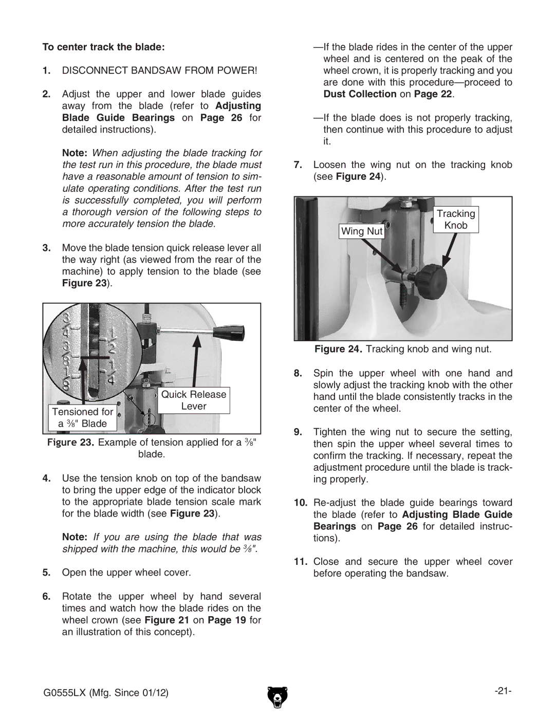 Grizzly G0555LANV owner manual To center track the blade, Thorough version of the following steps to 