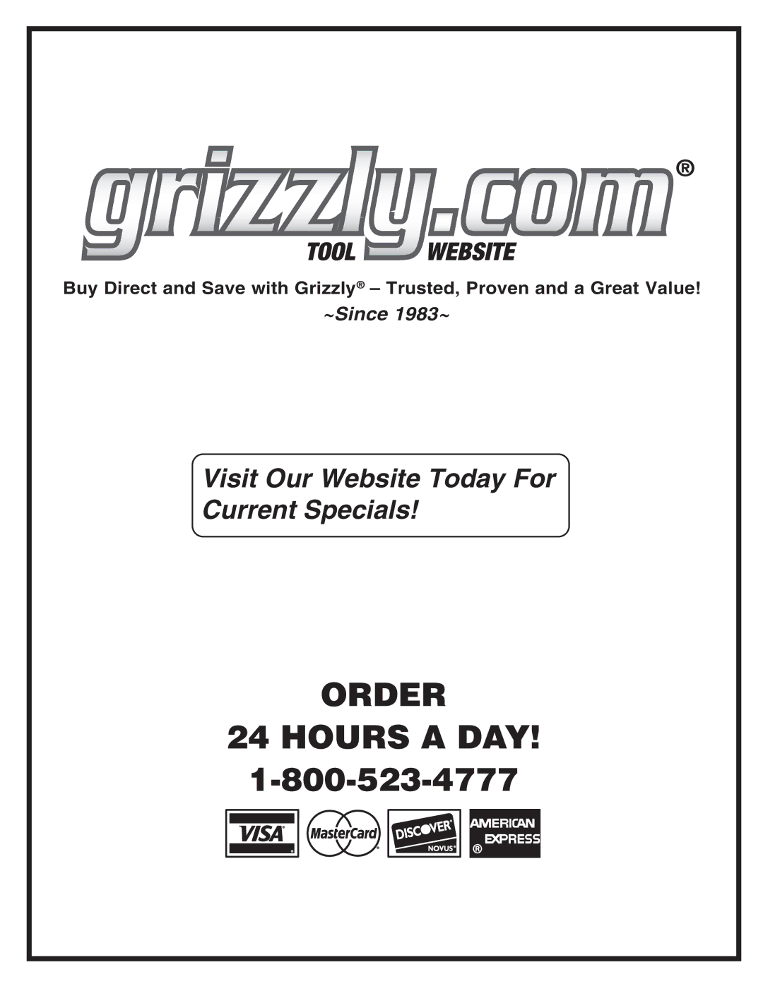 Grizzly G0555LX owner manual Order Hours a DAY 