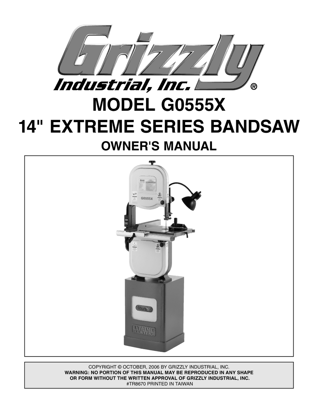 Grizzly owner manual Model G0555X Extreme Series Bandsaw 