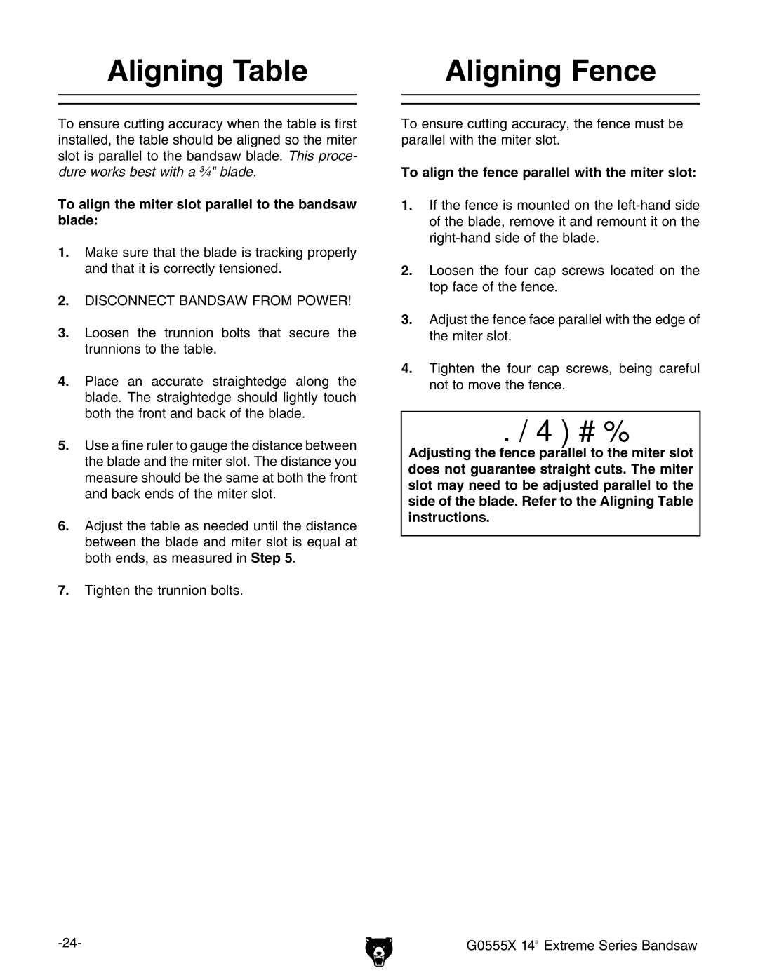 Grizzly G0555X owner manual Aligning Table, Aligning Fence, To align the miter slot parallel to the bandsaw blade 