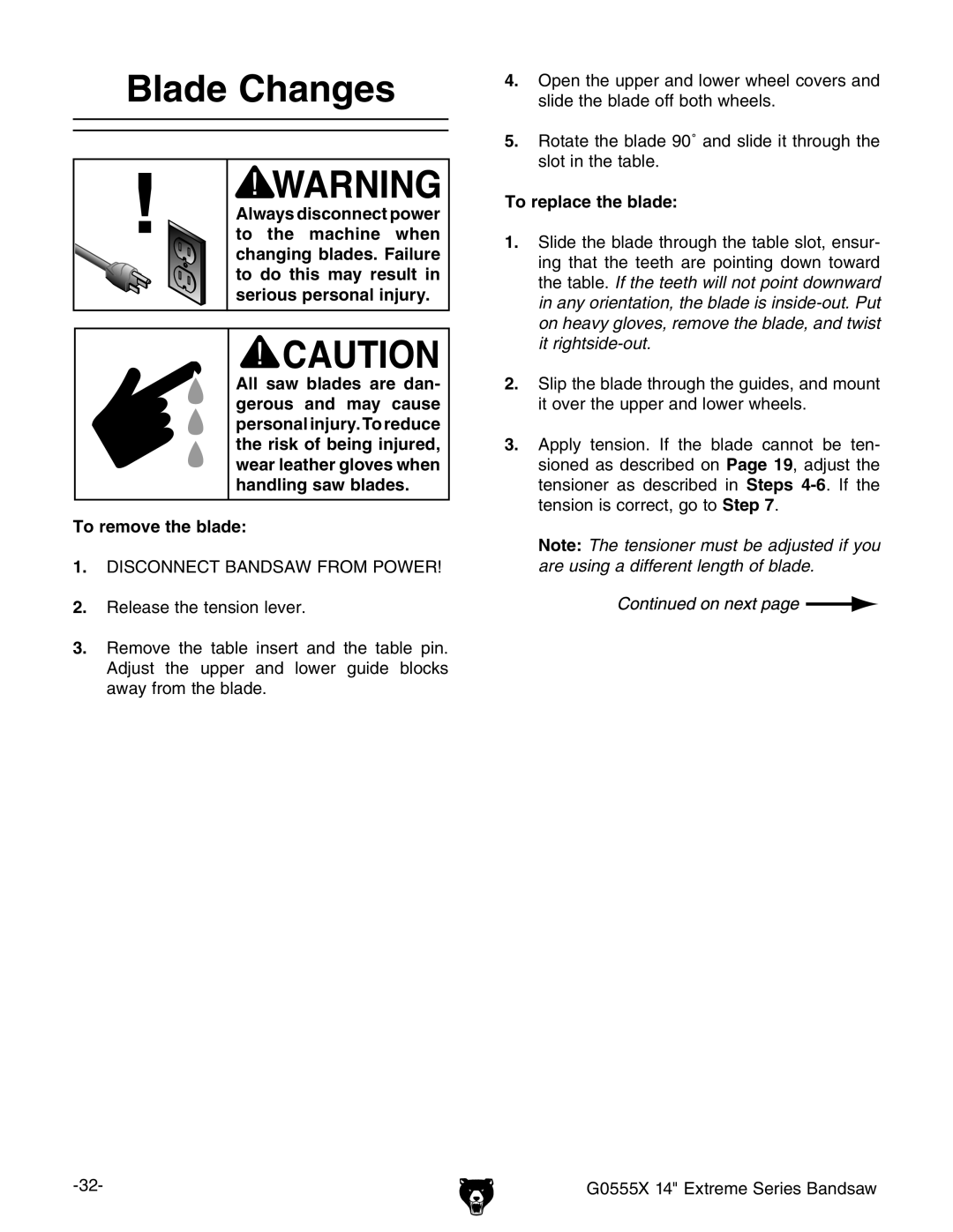 Grizzly G0555X owner manual Blade Changes, To remove the blade, To replace the blade 