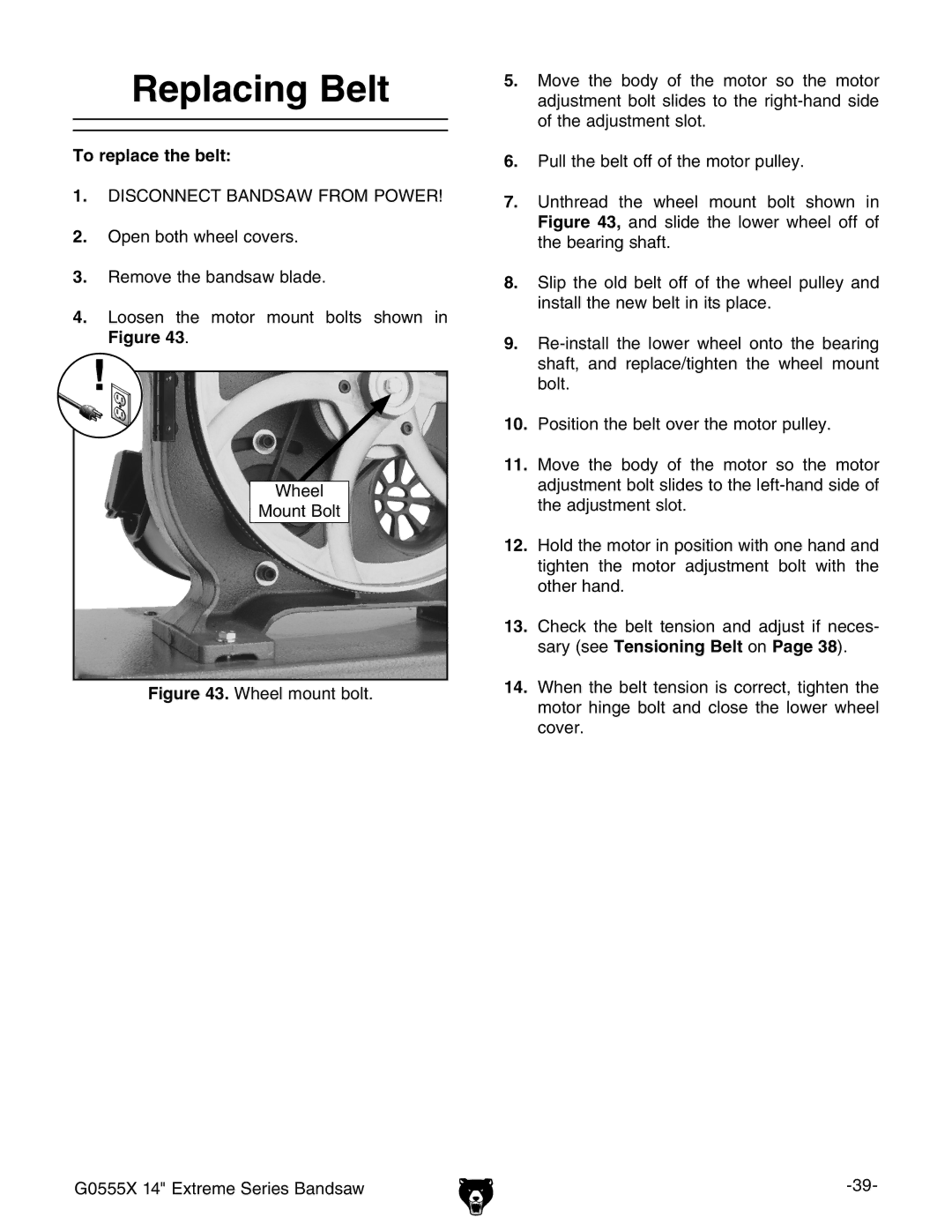 Grizzly G0555X owner manual Replacing Belt, To replace the belt 