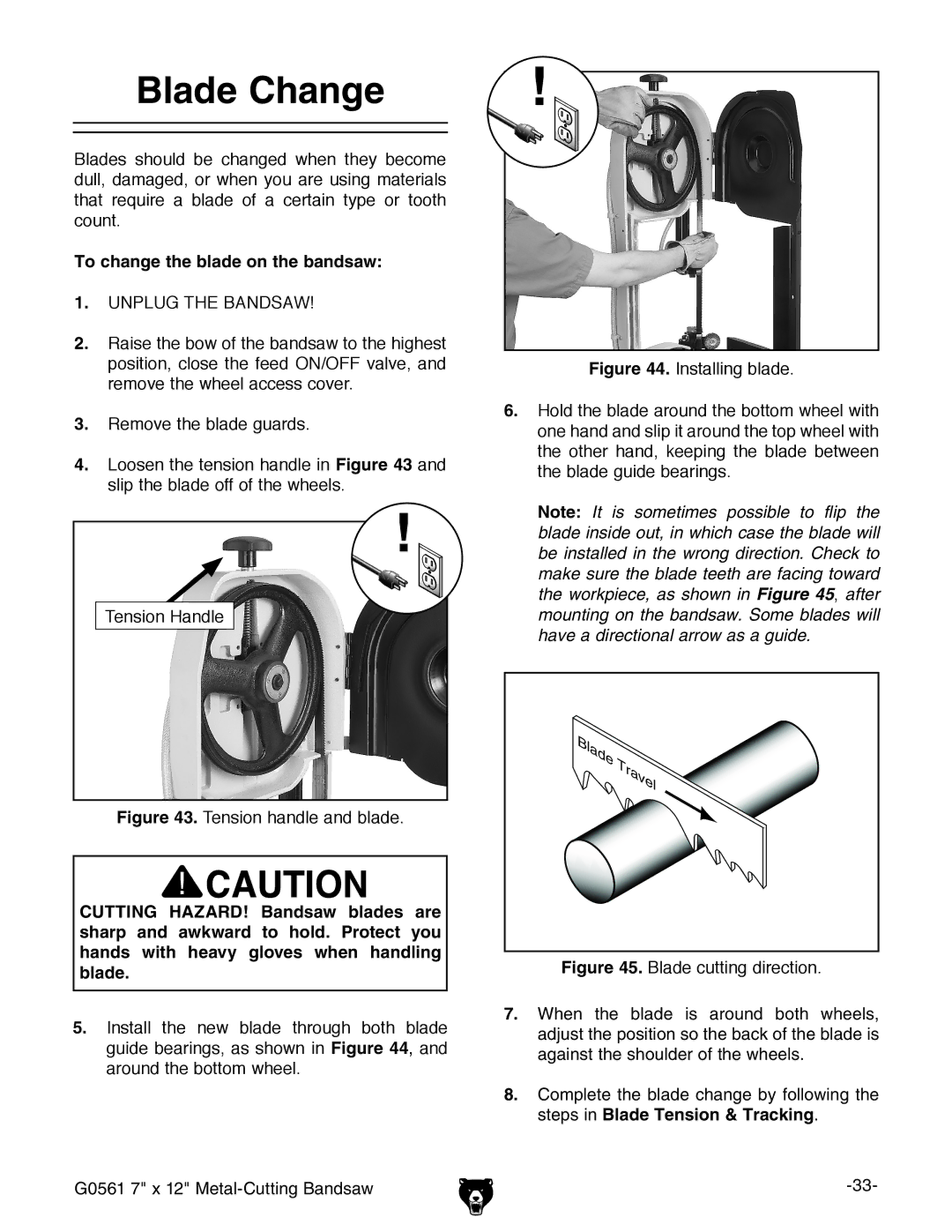 Grizzly G0561 owner manual Blade Change, To change the blade on the bandsaw 