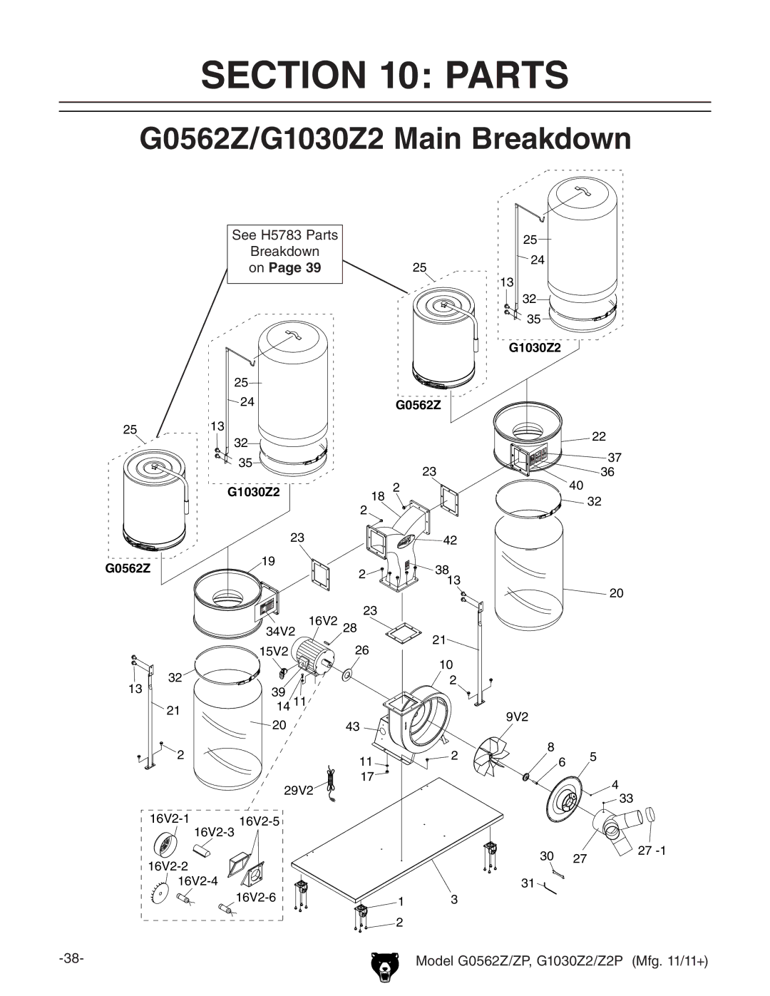 Grizzly owner manual G0562Z/G1030Z2 Main Breakdown, See H5783 Parts Breakdown 