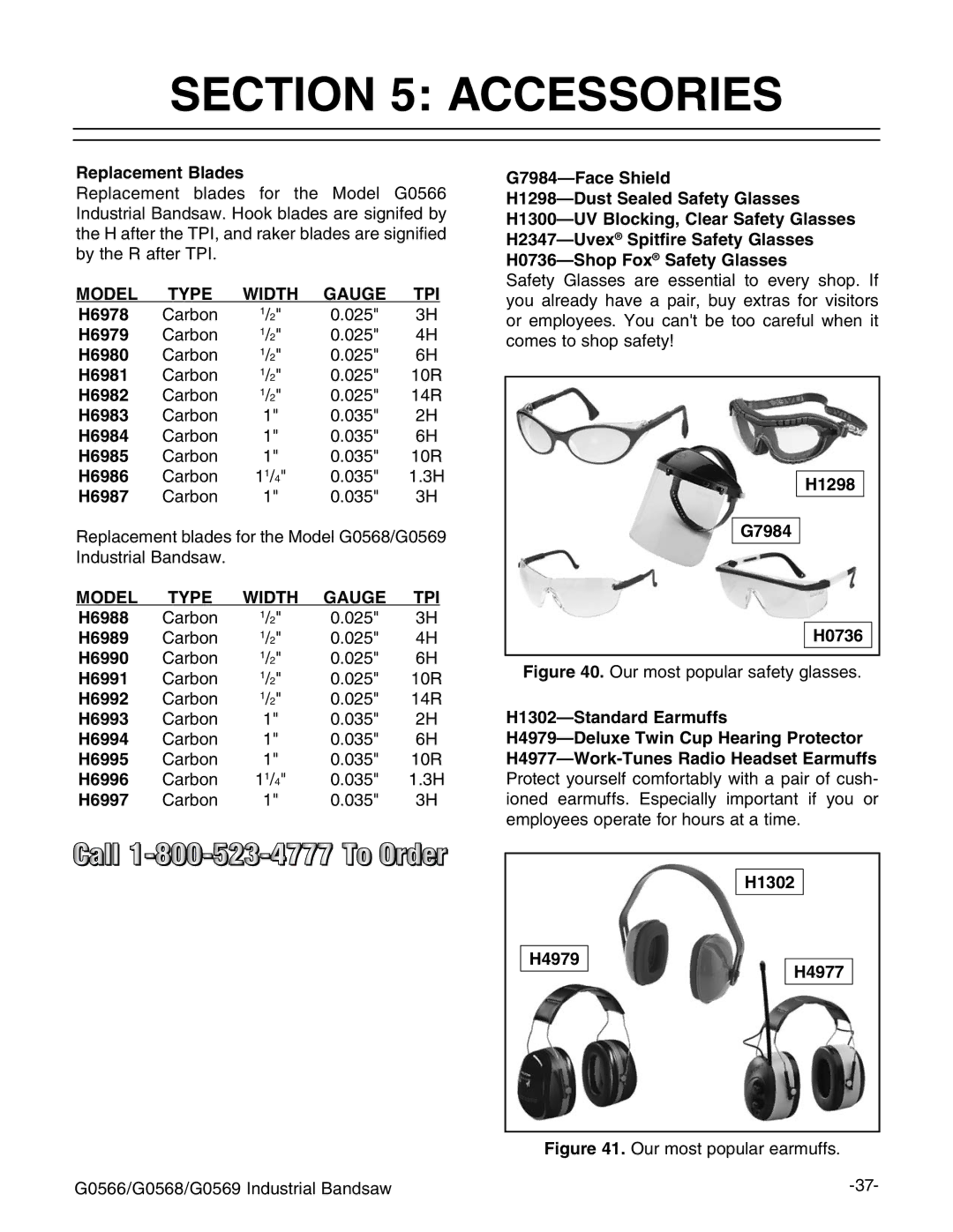 Grizzly G0566 manual #4/.  !##%33/2%3, 2EPLACEMENTCLADES,  $UST 3EALED 3AFETY Lasses,  3TANDARD %ARMUFFS 