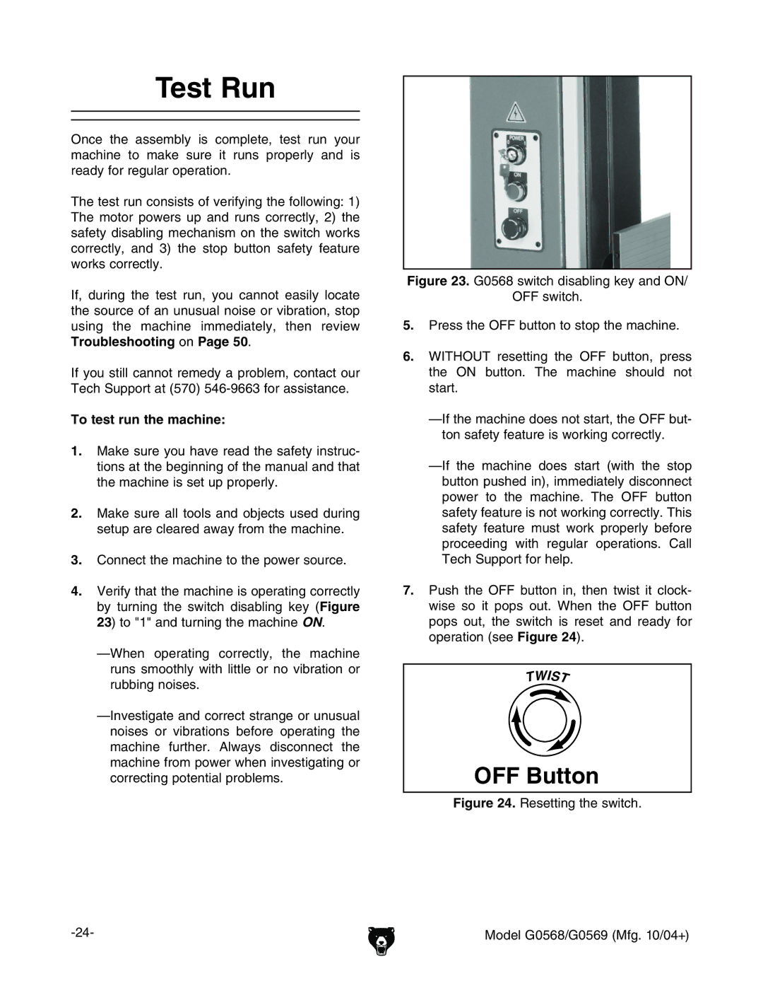 Grizzly G0569, G0568 owner manual Test Run, To test run the machine,  8dccZXiiZbVXcZidiZedlZghdjgXZ# 