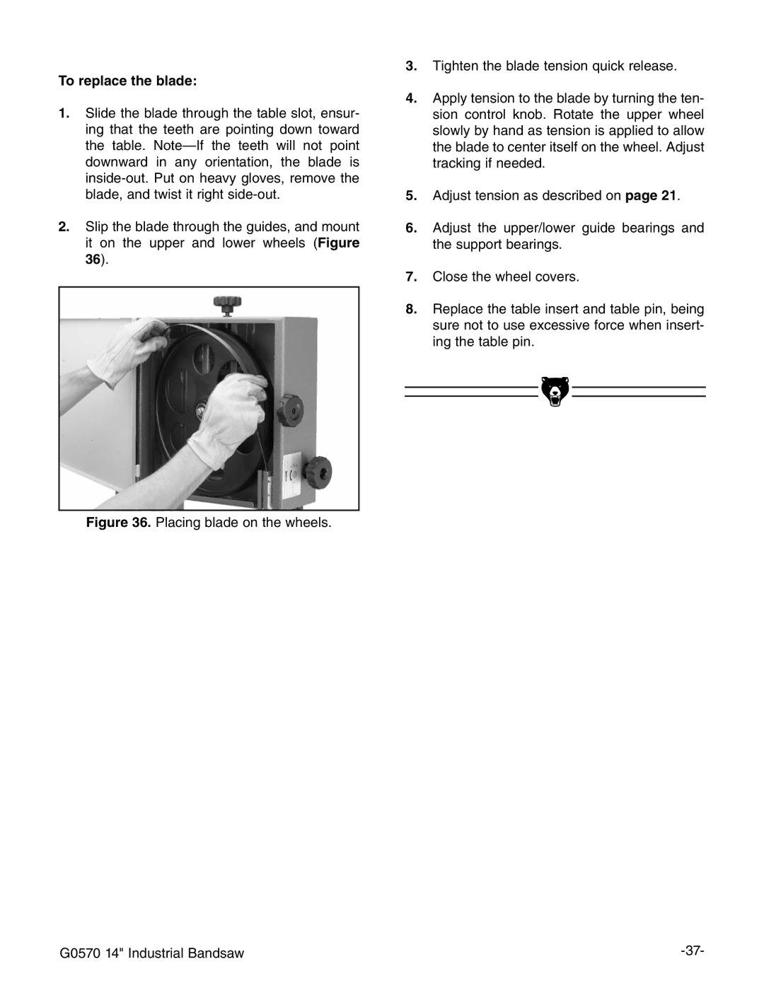 Grizzly G0570 manual 4O Replace the BLADE 