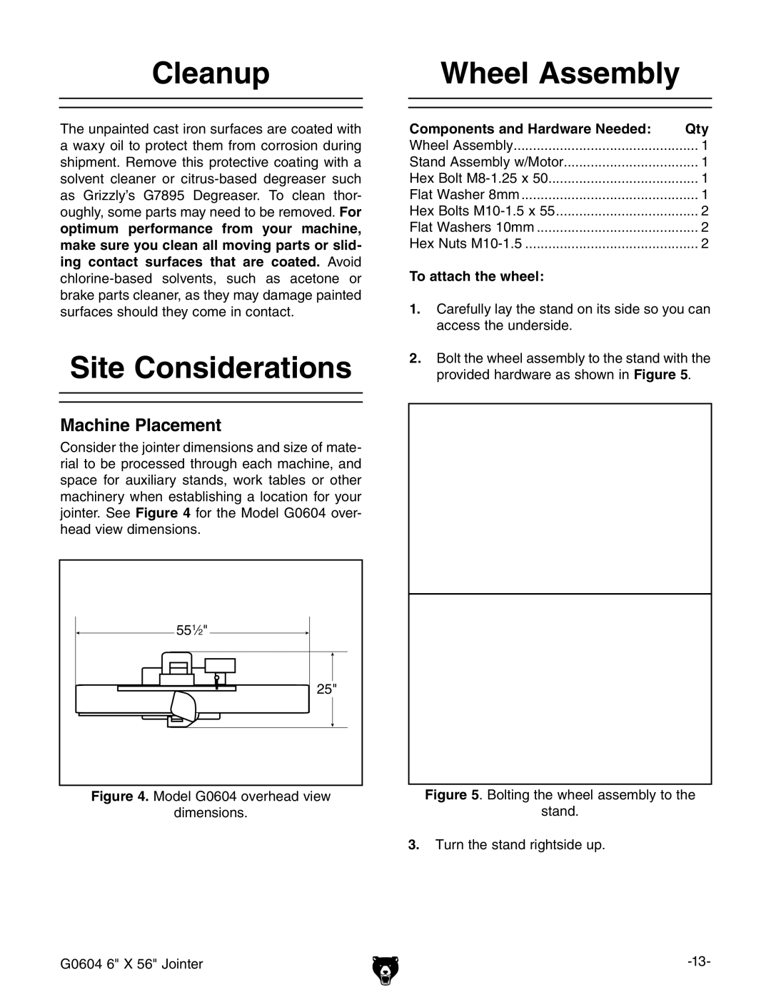 Grizzly G0604 Cleanup, Site Considerations, Wheel Assembly, Components and Hardware Needed Qty, To attach the wheel 