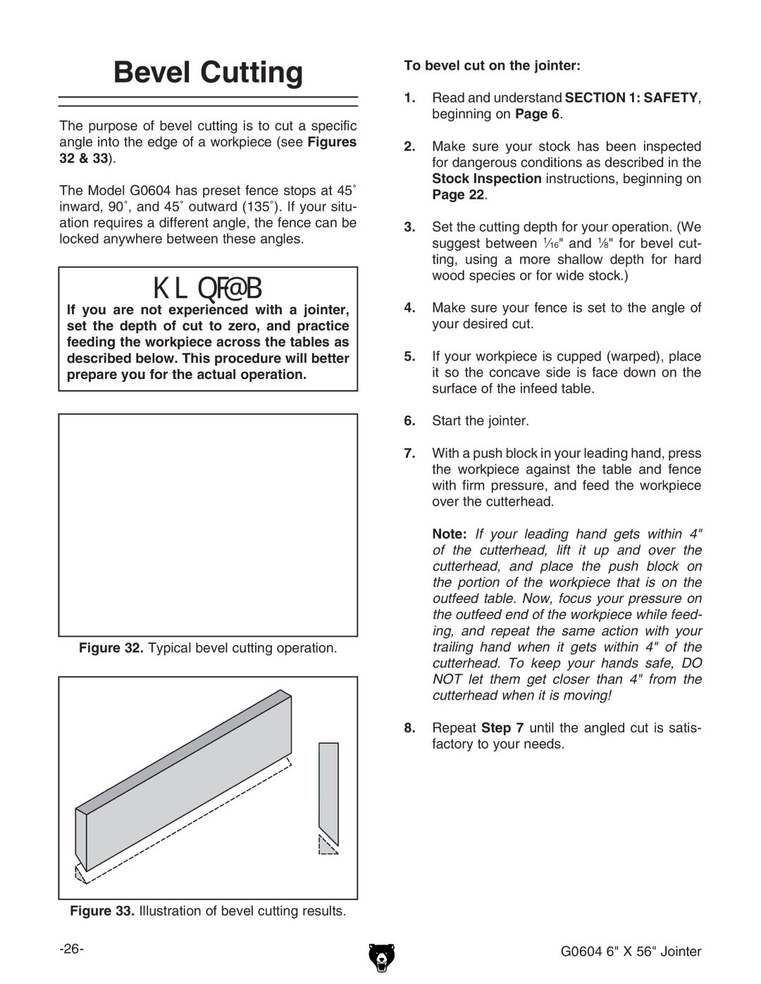 Grizzly G0604 owner manual Bevel Cutting, To bevel cut on the jointer 