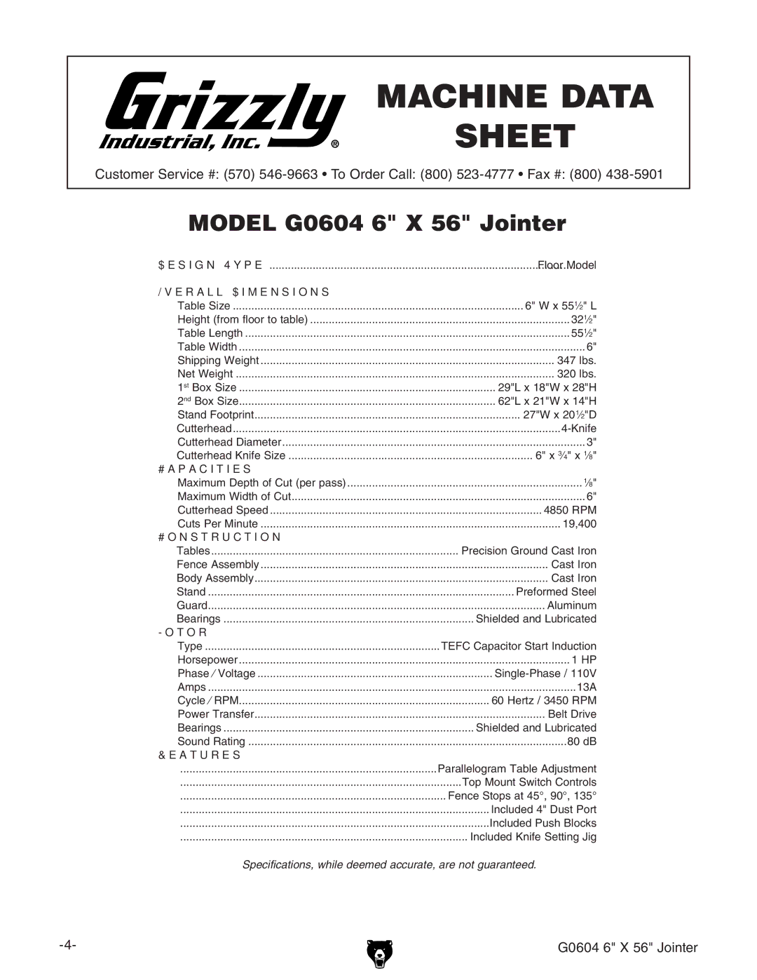 Grizzly G0604 owner manual Machine Data Sheet 