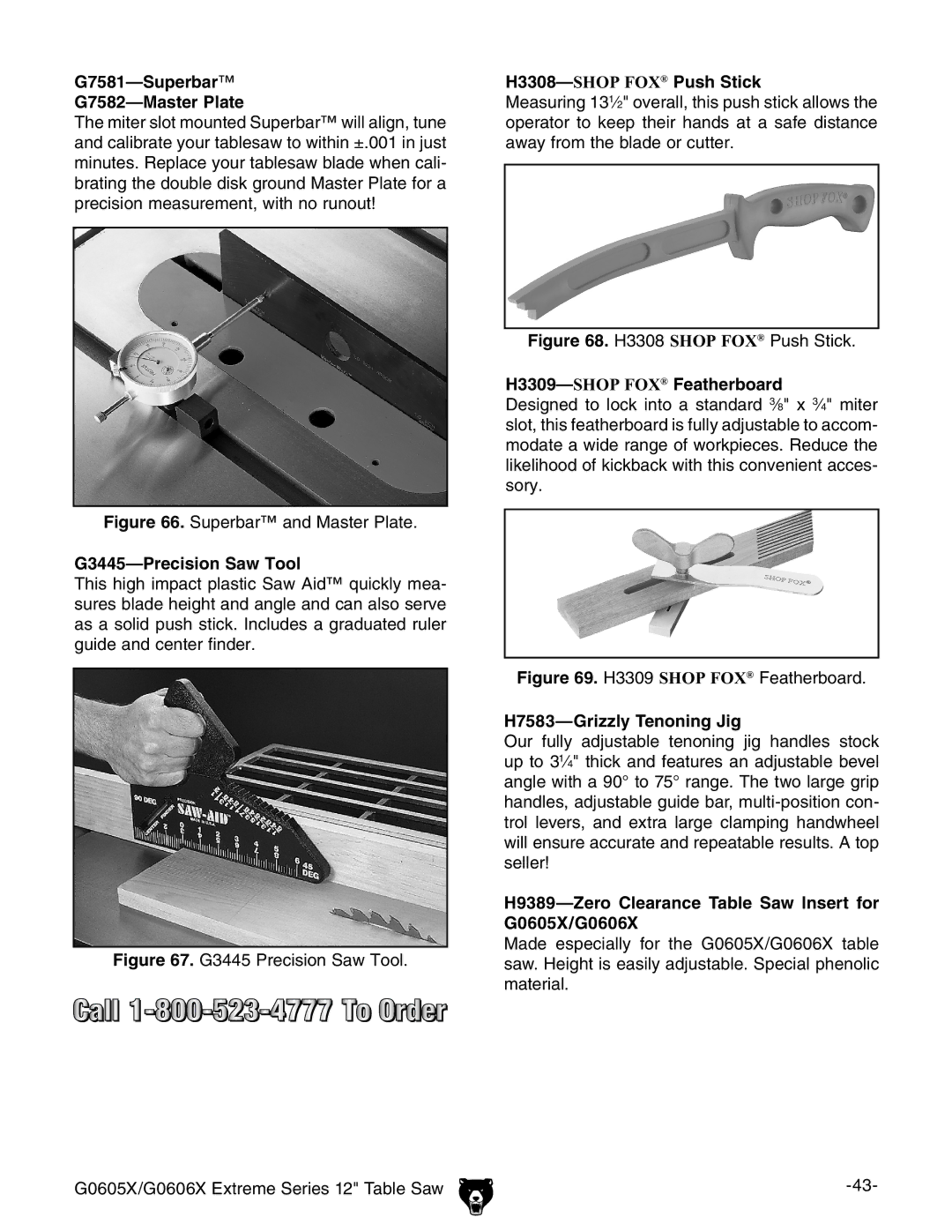 Grizzly G0606X, G0605X owner manual G7581-Superbar G7582-Master Plate, G3445-Precision Saw Tool, H3308-SHOP FOX Push Stick 