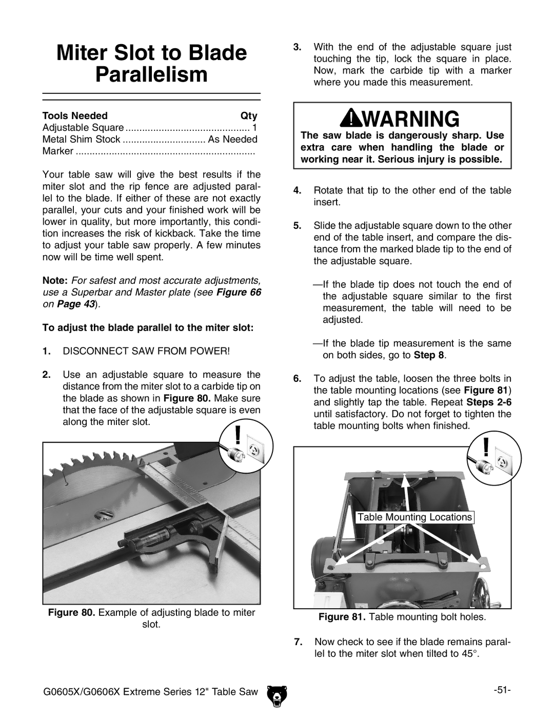 Grizzly G0606X, G0605X owner manual Miter Slot to Blade Parallelism, To adjust the blade parallel to the miter slot 