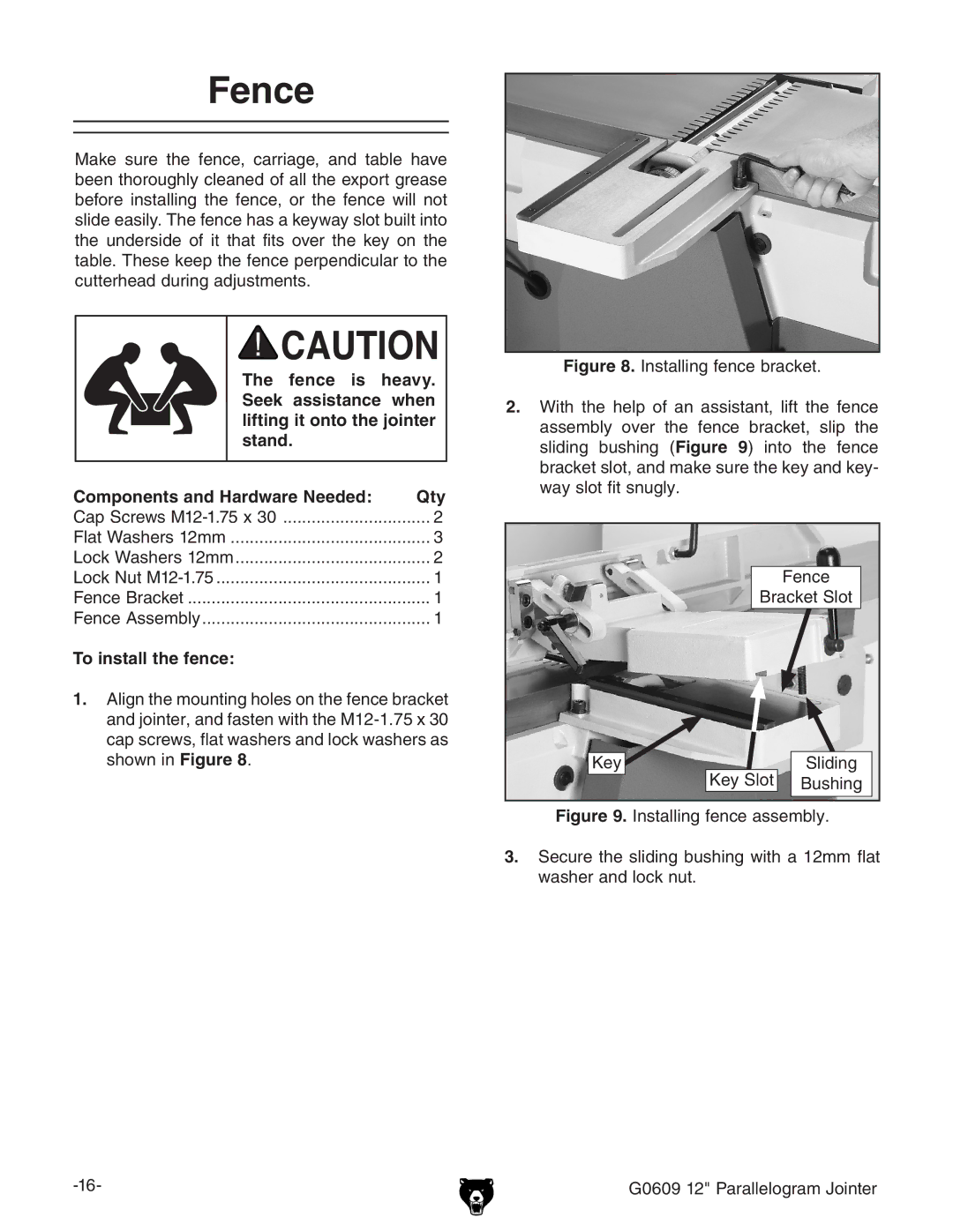 Grizzly G0609 owner manual Fence is Heavy, To install the fence 