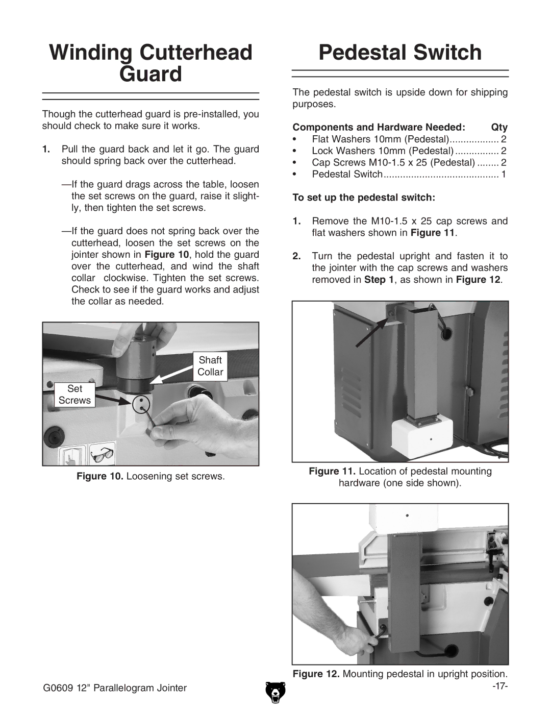 Grizzly G0609 Winding Cutterhead Guard, Pedestal Switch, Components and Hardware Needed Qty, To set up the pedestal switch 