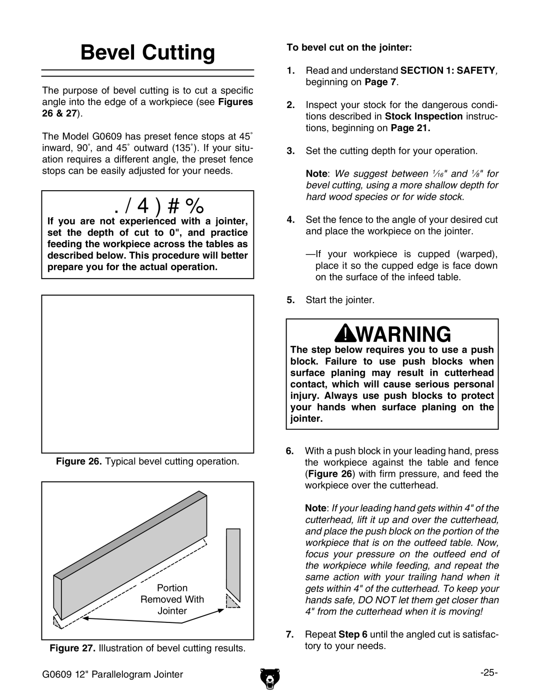 Grizzly G0609 owner manual Bevel Cutting, To bevel cut on the jointer 