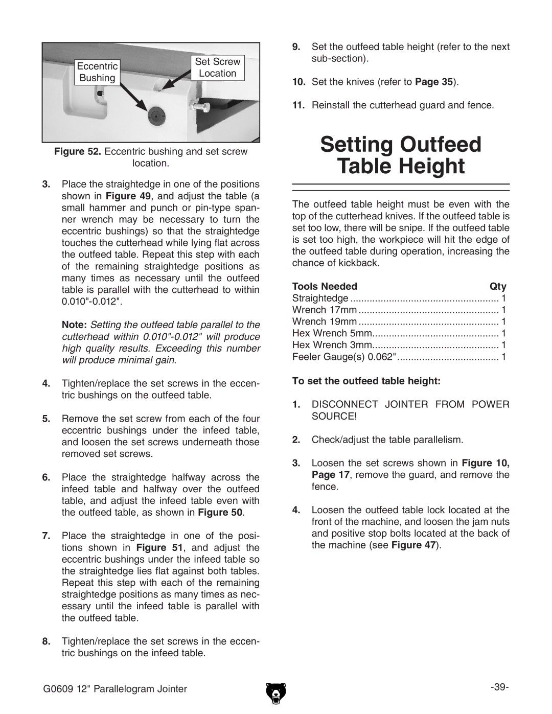 Grizzly G0609 owner manual Setting Outfeed Table Height, To set the outfeed table height 